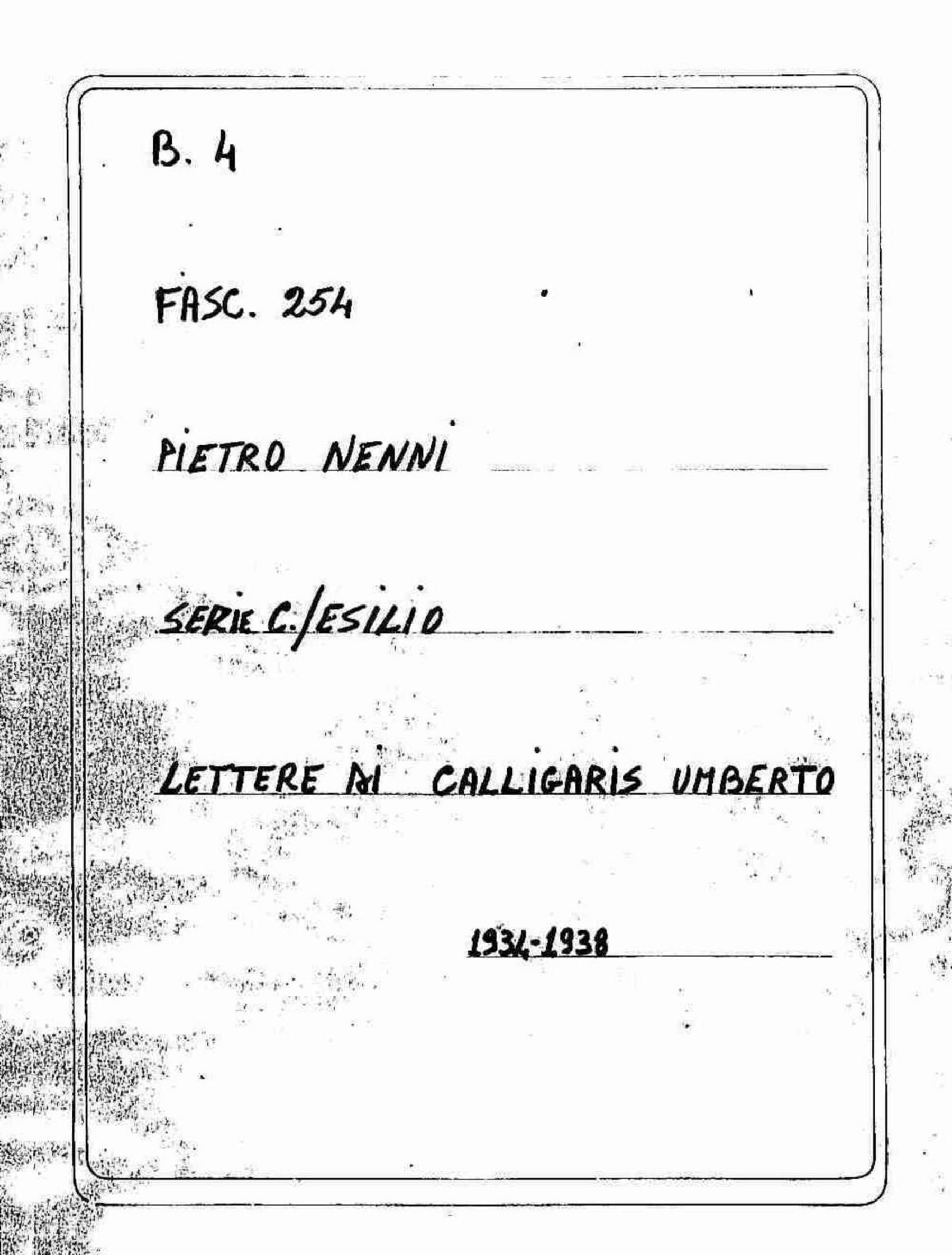 Calligaris Umberto, 1934 lug. 21 - 1938 nov. 28