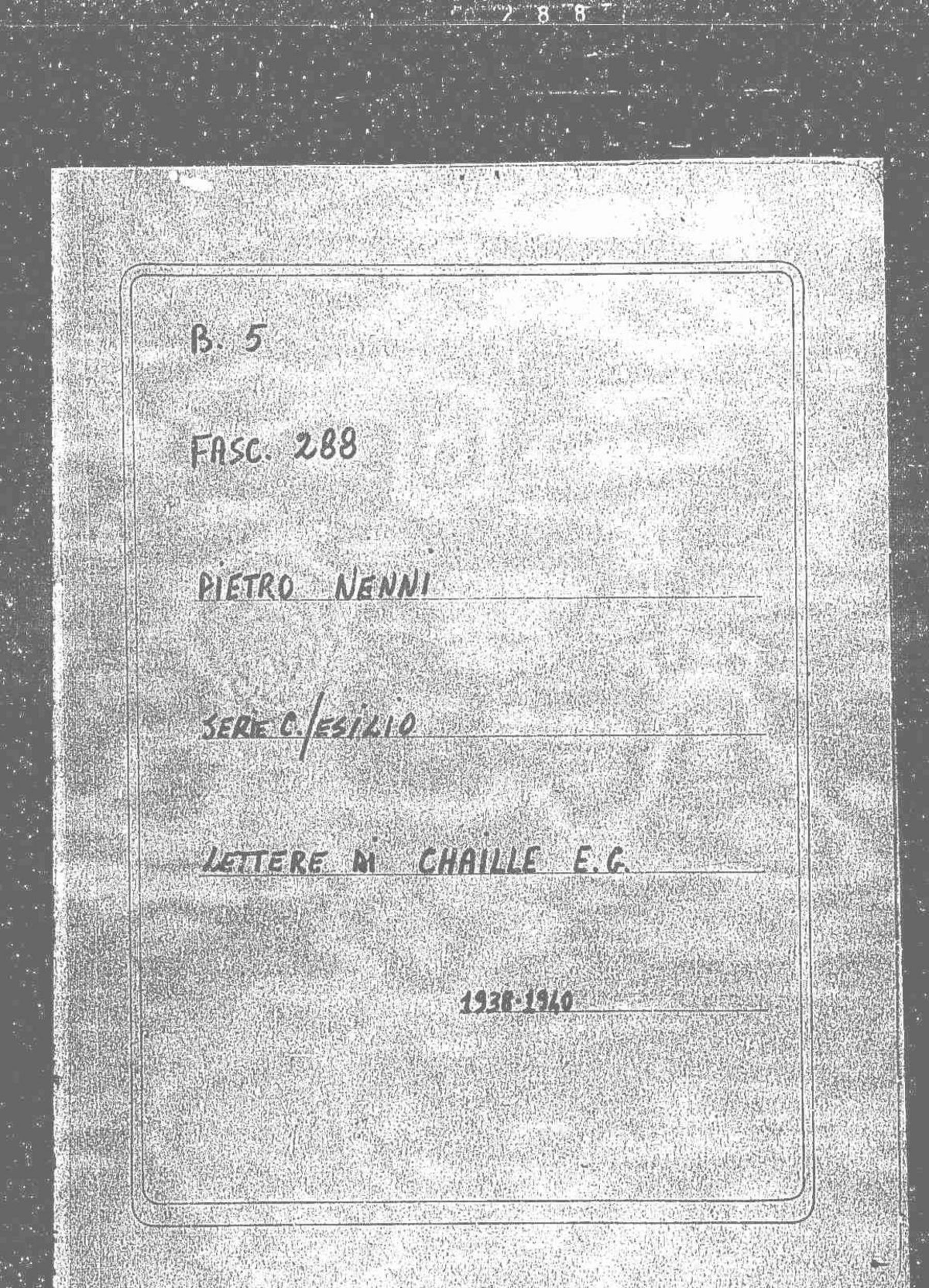 Chaille E.G., 1938 gen. 29 - 1940 apr. 27