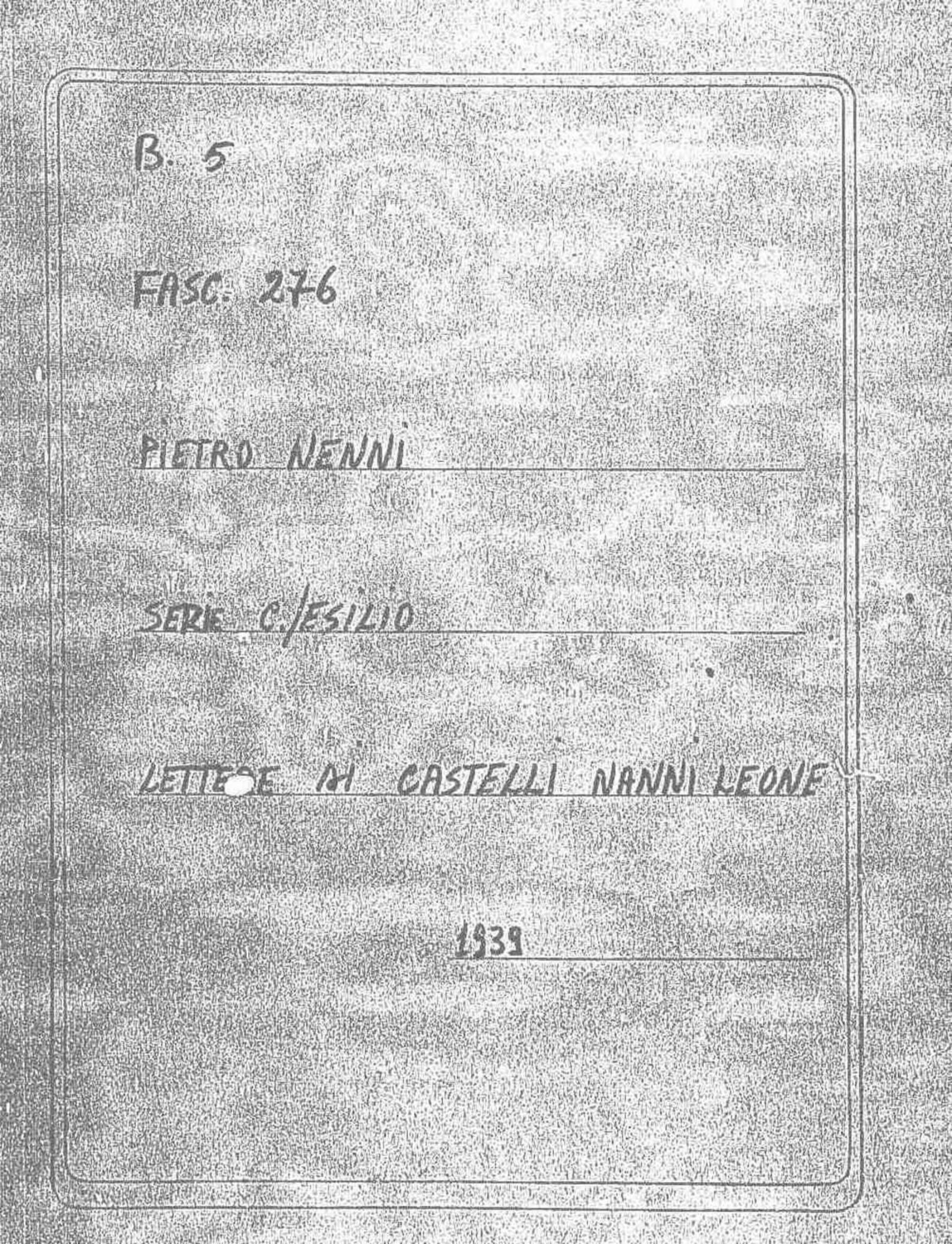 Castelli Nanni Leone, 1939 apr. 1