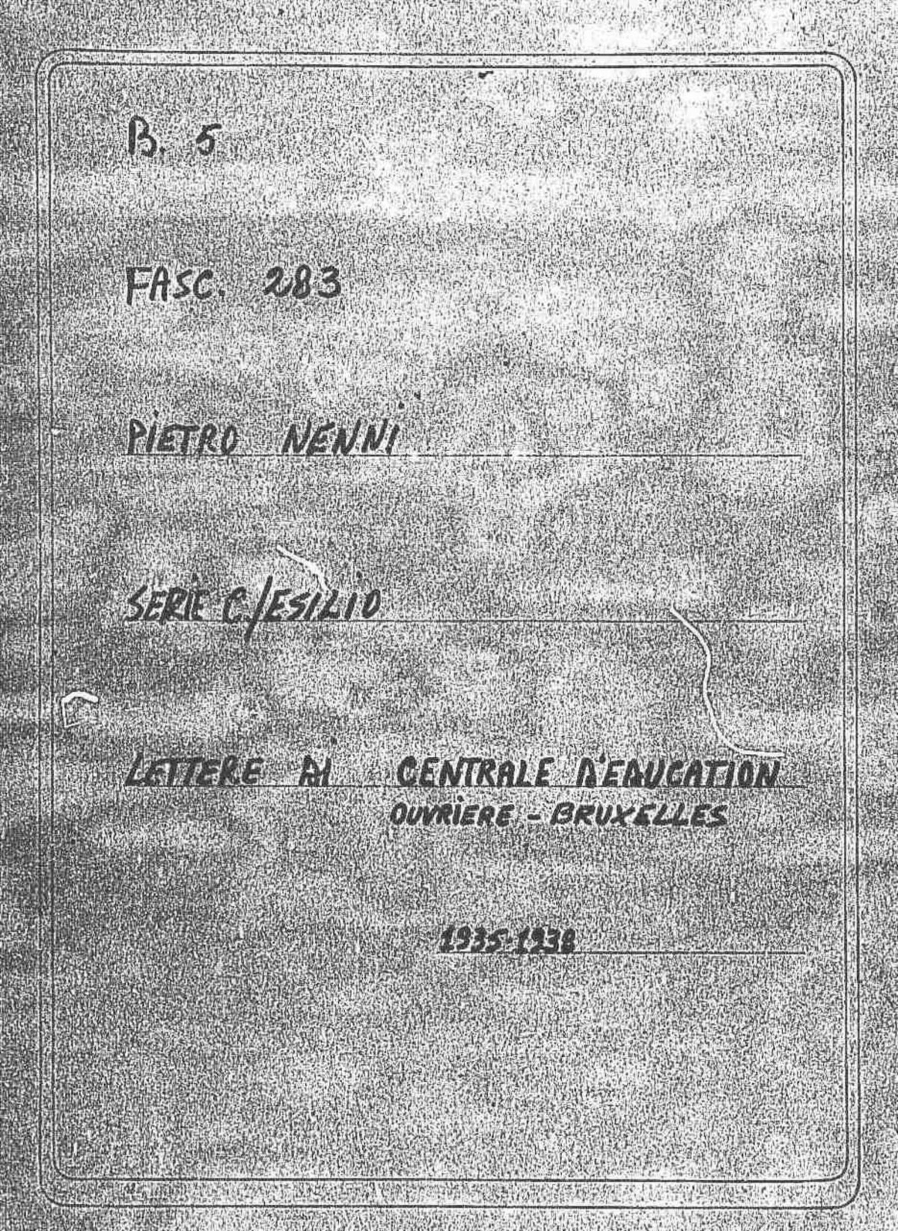 Centrale d'Education Ouvriere di Bruxelles - il Segretario Generale, 1935 nov. 5 - 1938 gen. 5