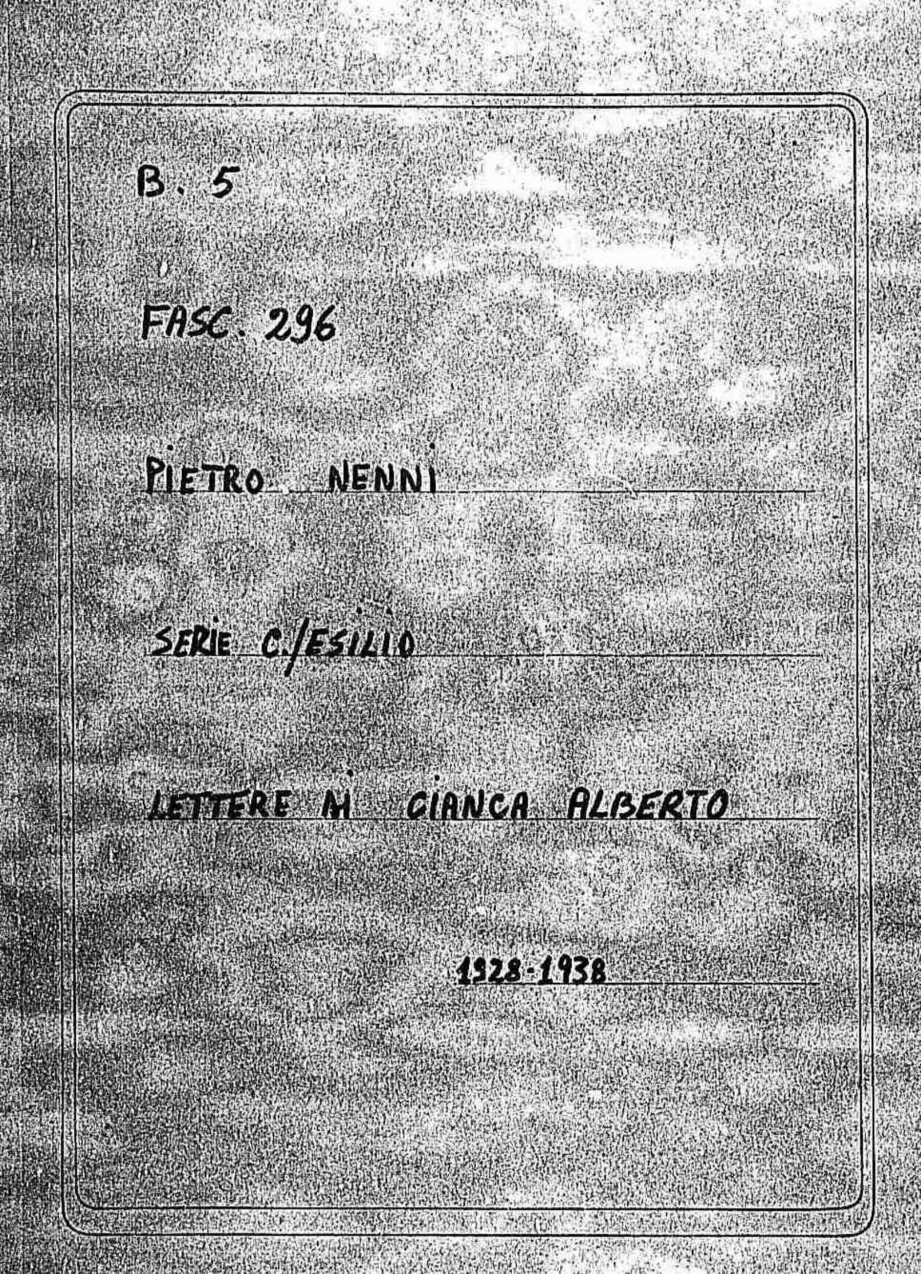 Cianca Alberto, 1928 mag. 18 - 1938 apr. 9