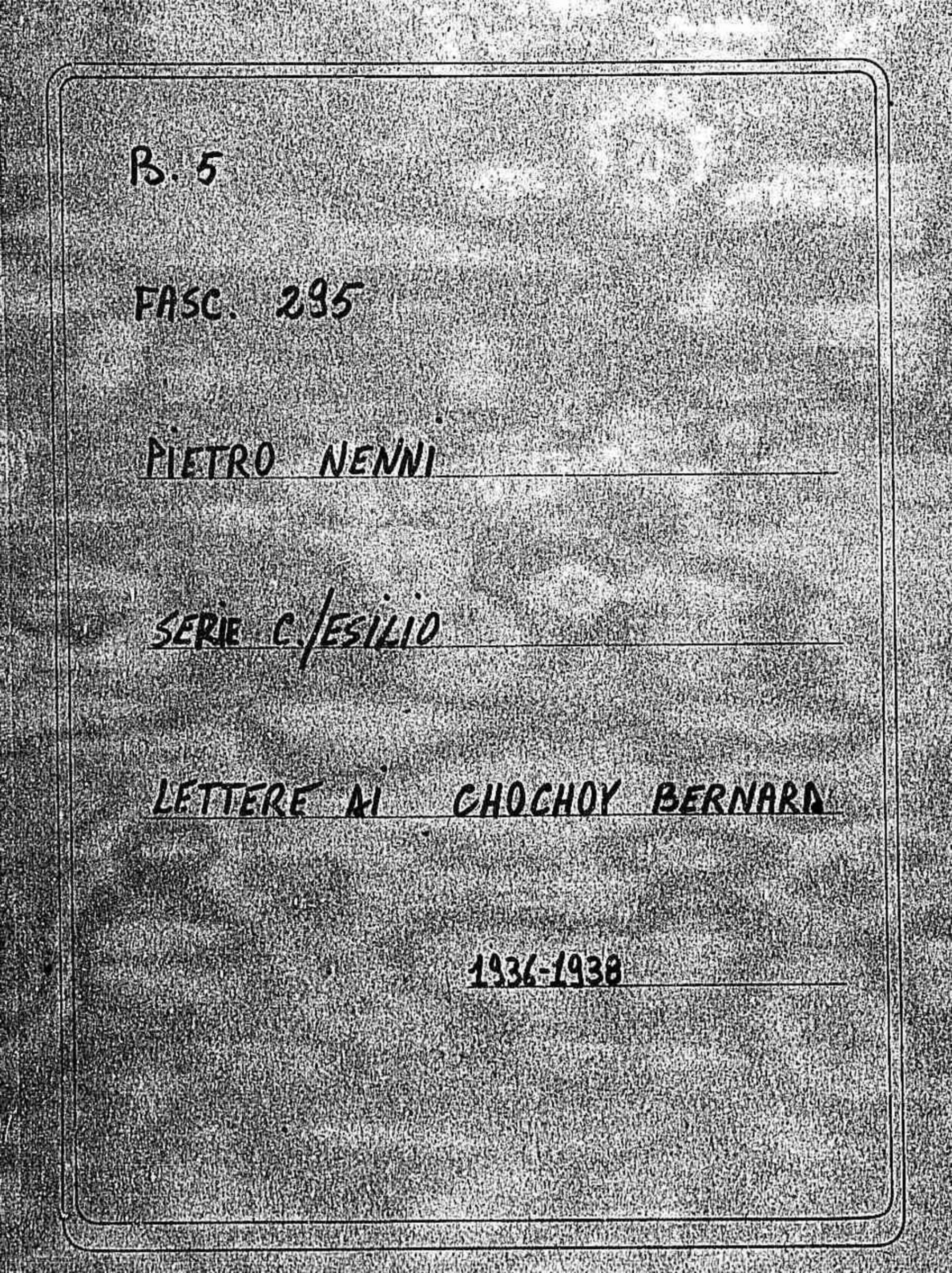 Chochoy Bernard, 1936 mar. 20 - 1938 ago. 10