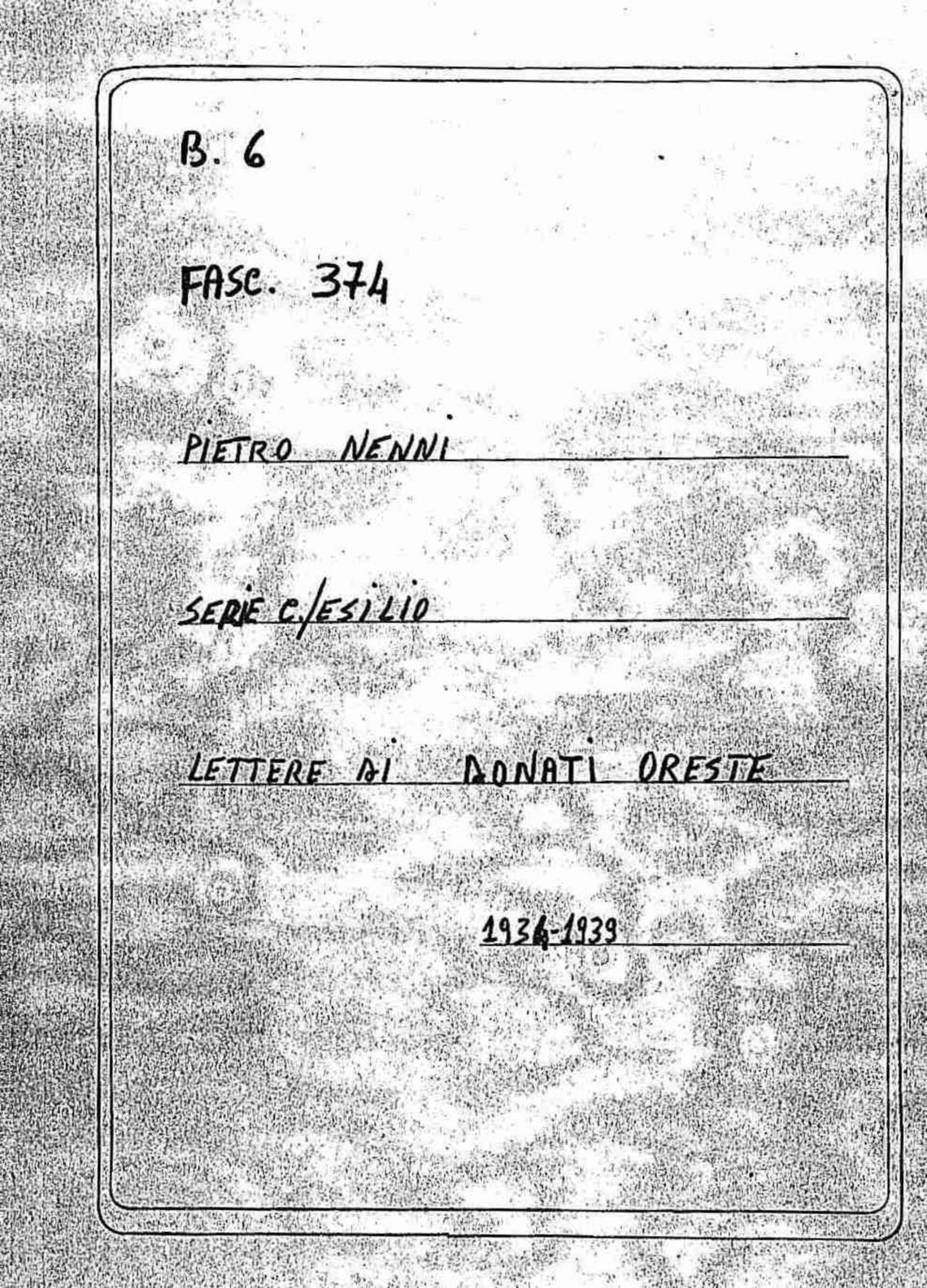 Donati Oreste, 1934 nov. 12 - 1939 giu. 20