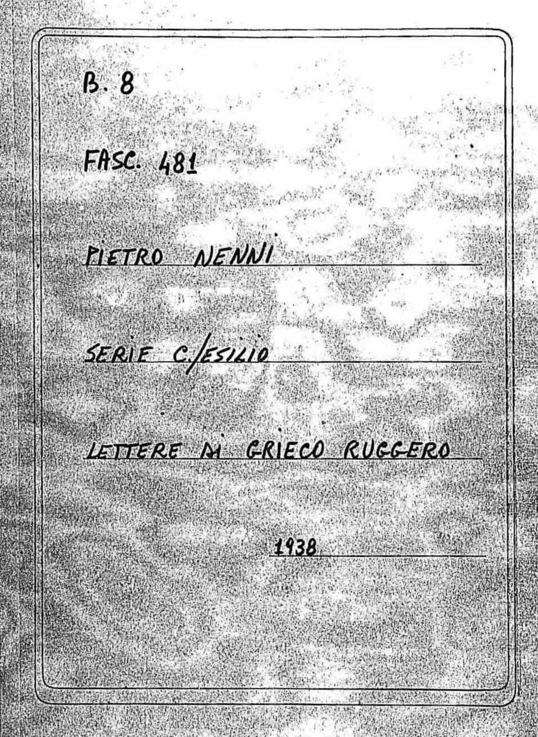 Grieco Ruggero, 1937 lug. 12 - 1938 lug. 29