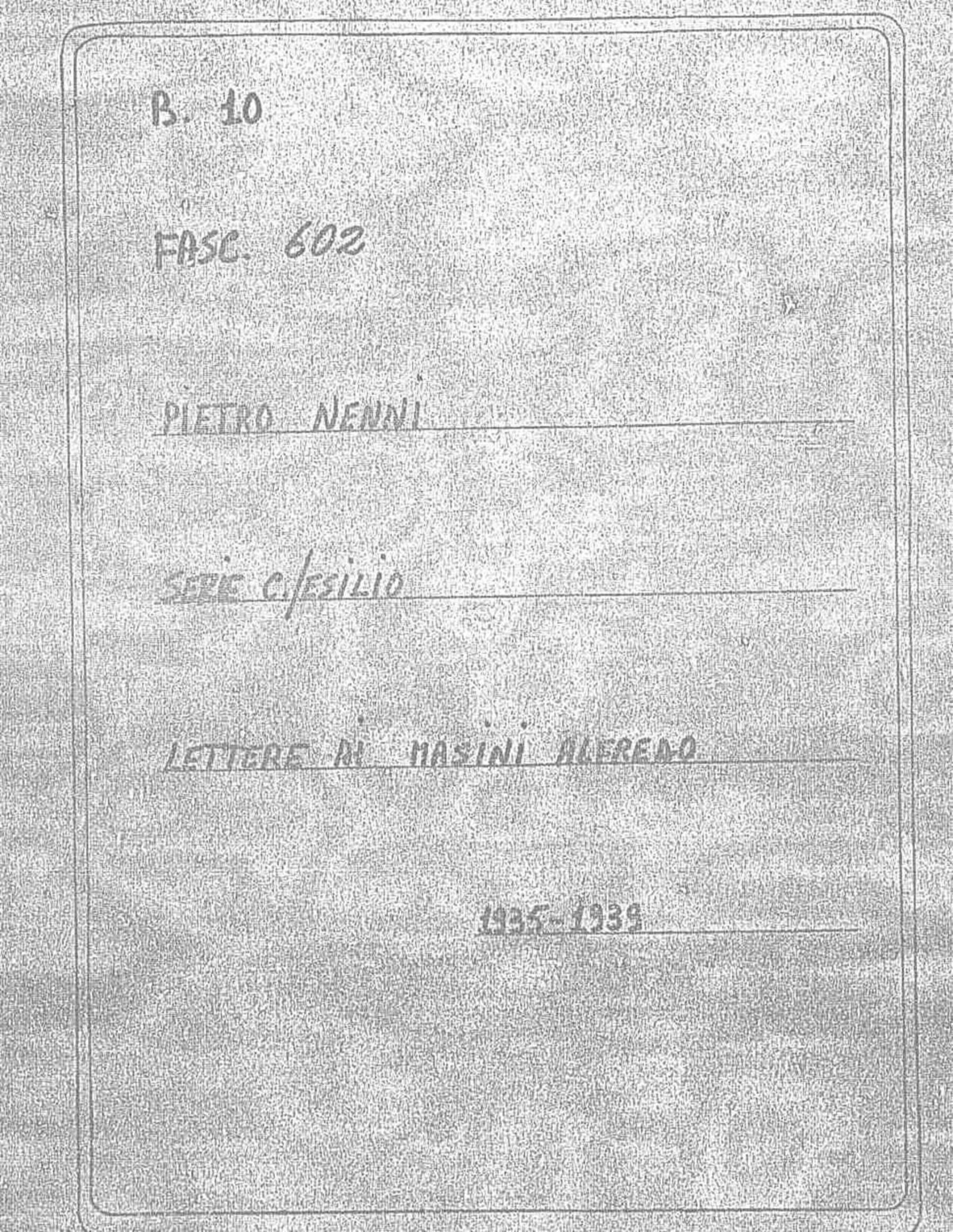 Masini Alfredo, 1935 apr. 19 - 1939 nov. 24