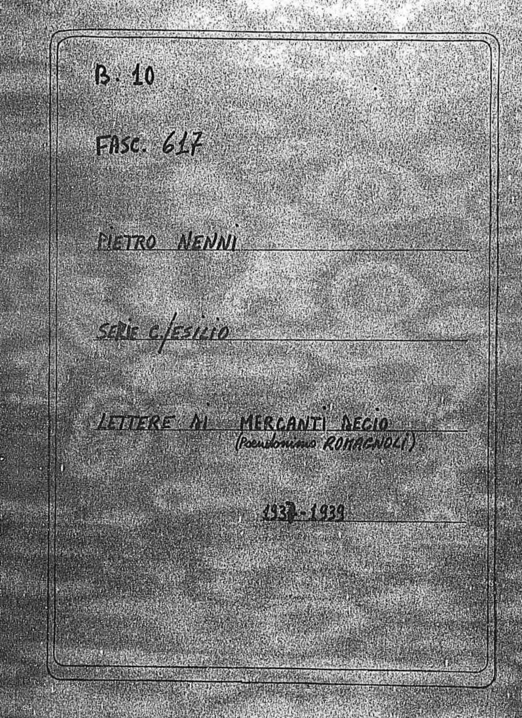 Mercanti Decio (pseudonimo Romagnoli), 1937 dic. 19 - 1939 dic. 11