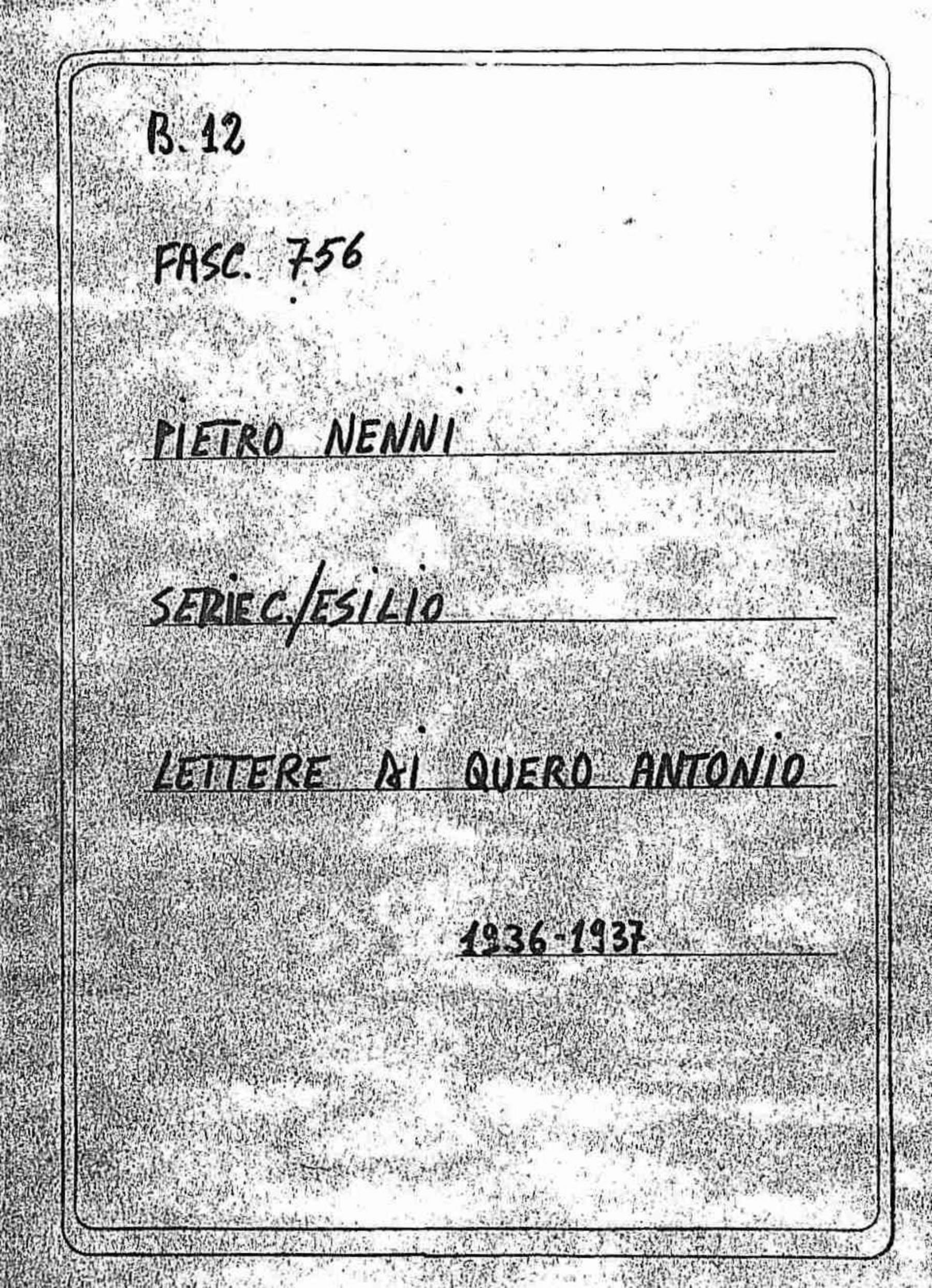 Quero Antonio, 1936 ago. 25 - 1937 lug. 11
