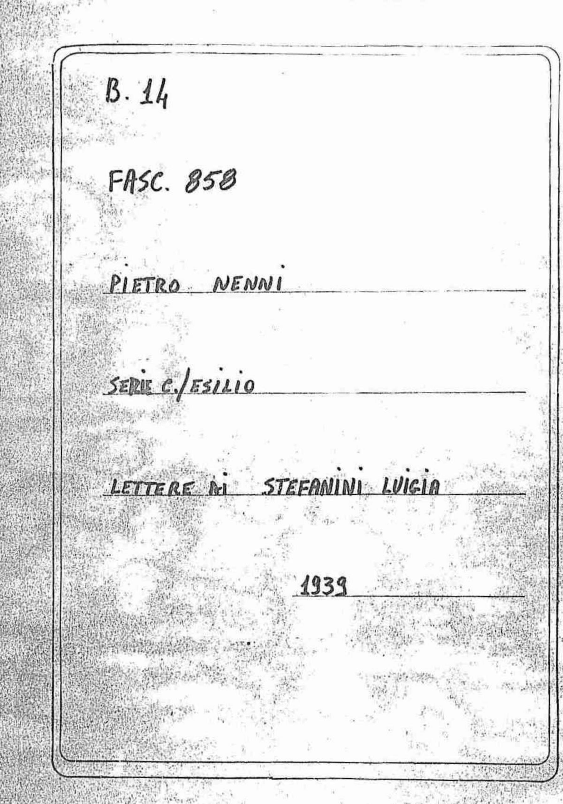 Stefanini Luigia, 1939 feb. 12 - mag. 16