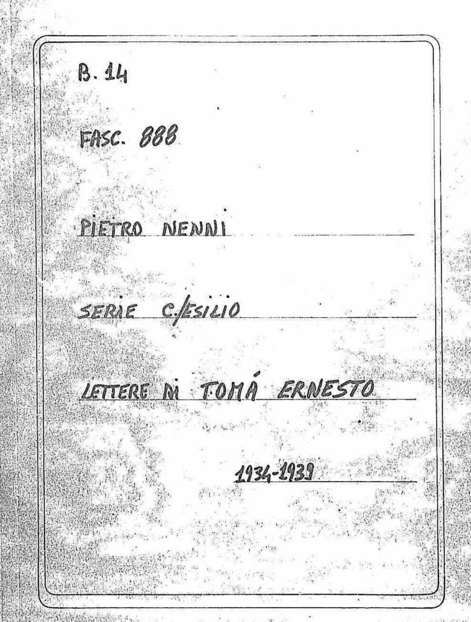 Tomà Ernesto, 1934 mar. 6 - 1939 feb. 20