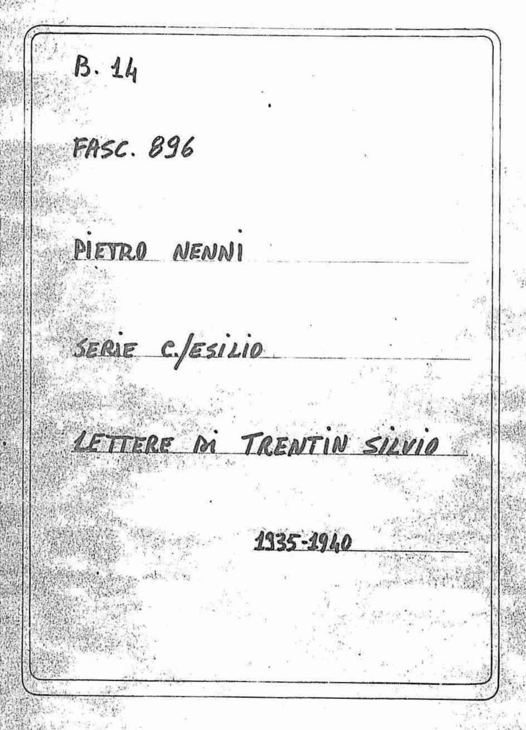 Trentin Silvio, 1935 nov. 27 - 1940 apr. 21