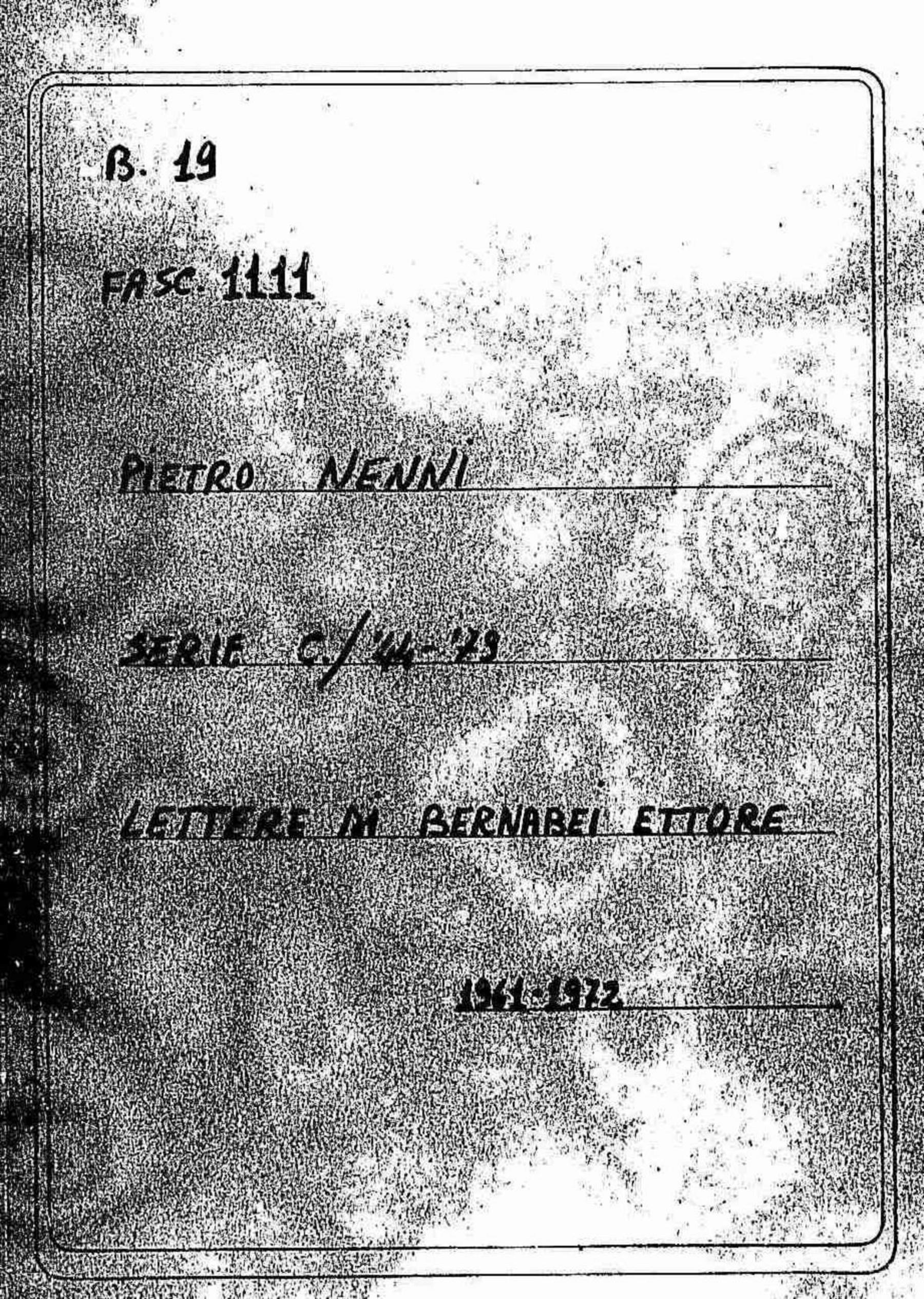 Bernabei Ettore, 1961 mag. 4 - 1972 feb. 9