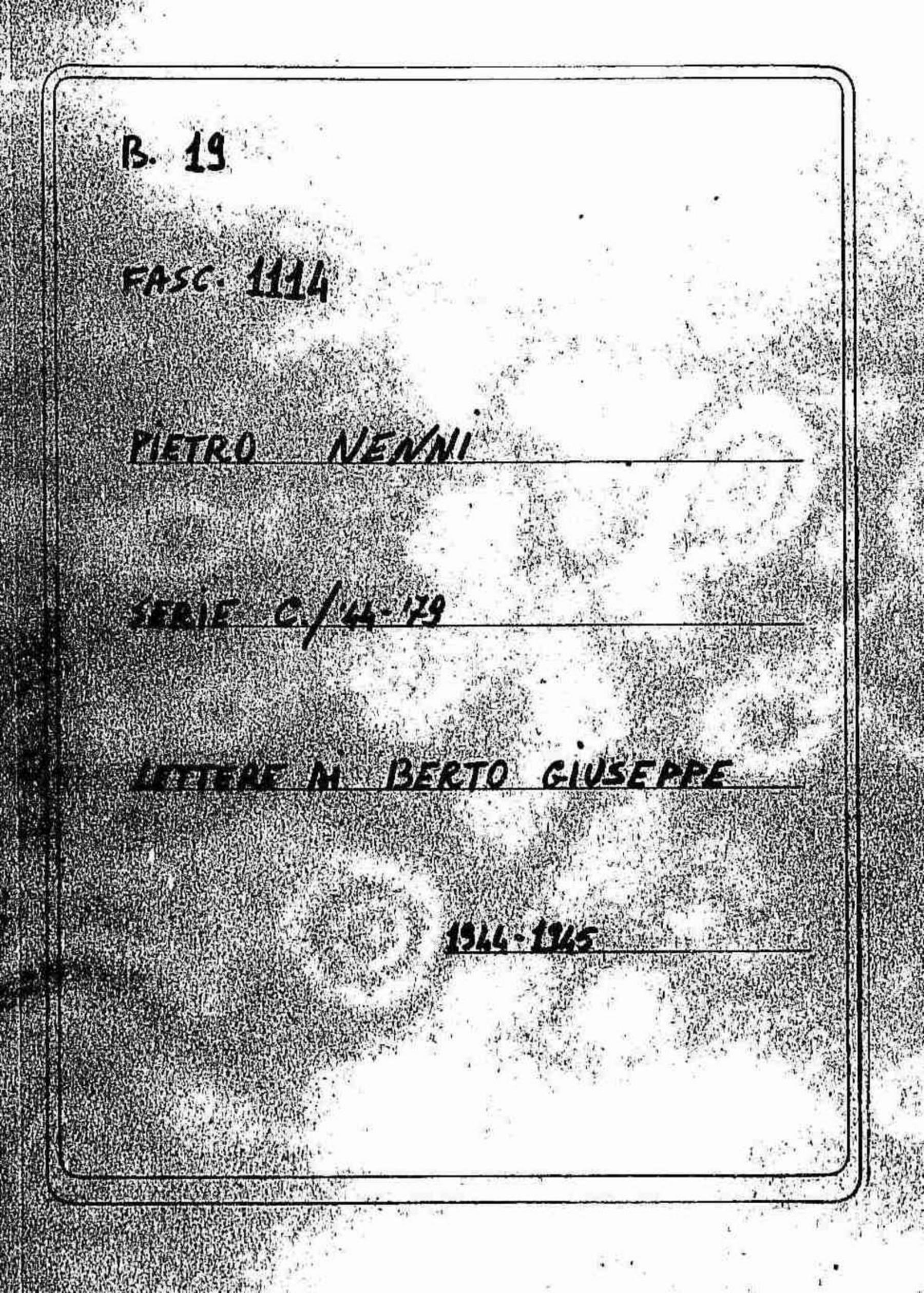 Berto Giuseppe, 1944 set. 1 - 1945 giu. 10