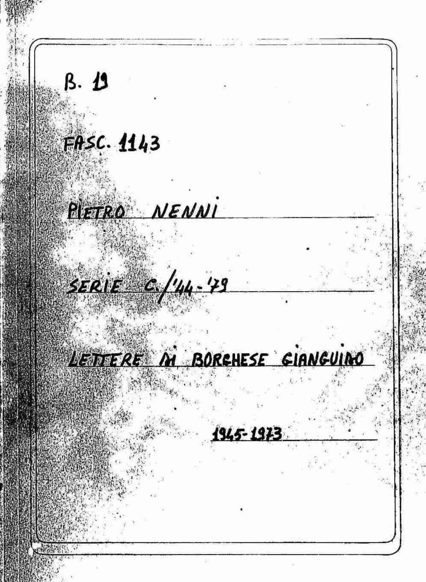Borghese Gianguido, 1945 giu. 29 - 1973 giu. 16