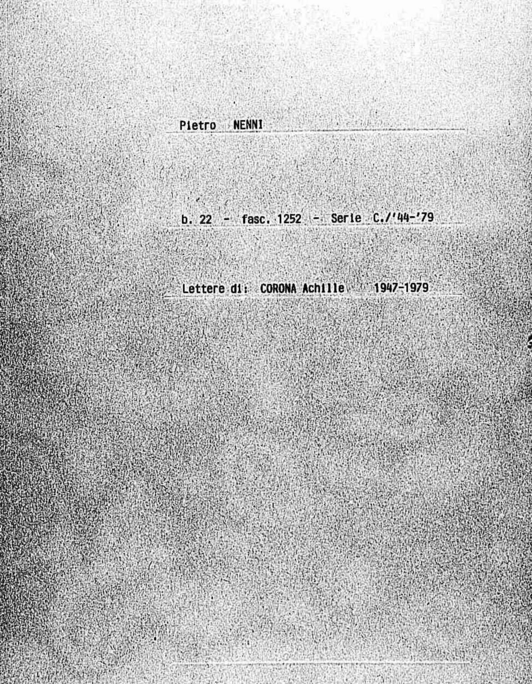 Corona Achille, 1947 dic. 6 - 1979 lug. 20