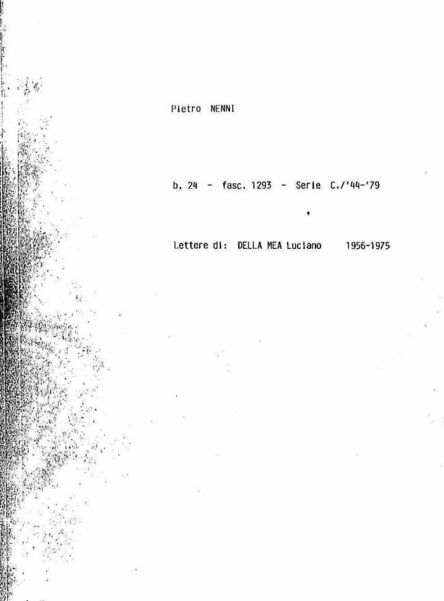 Della Mea Luciano, 1956 apr. 2 - 1975 nov. 10