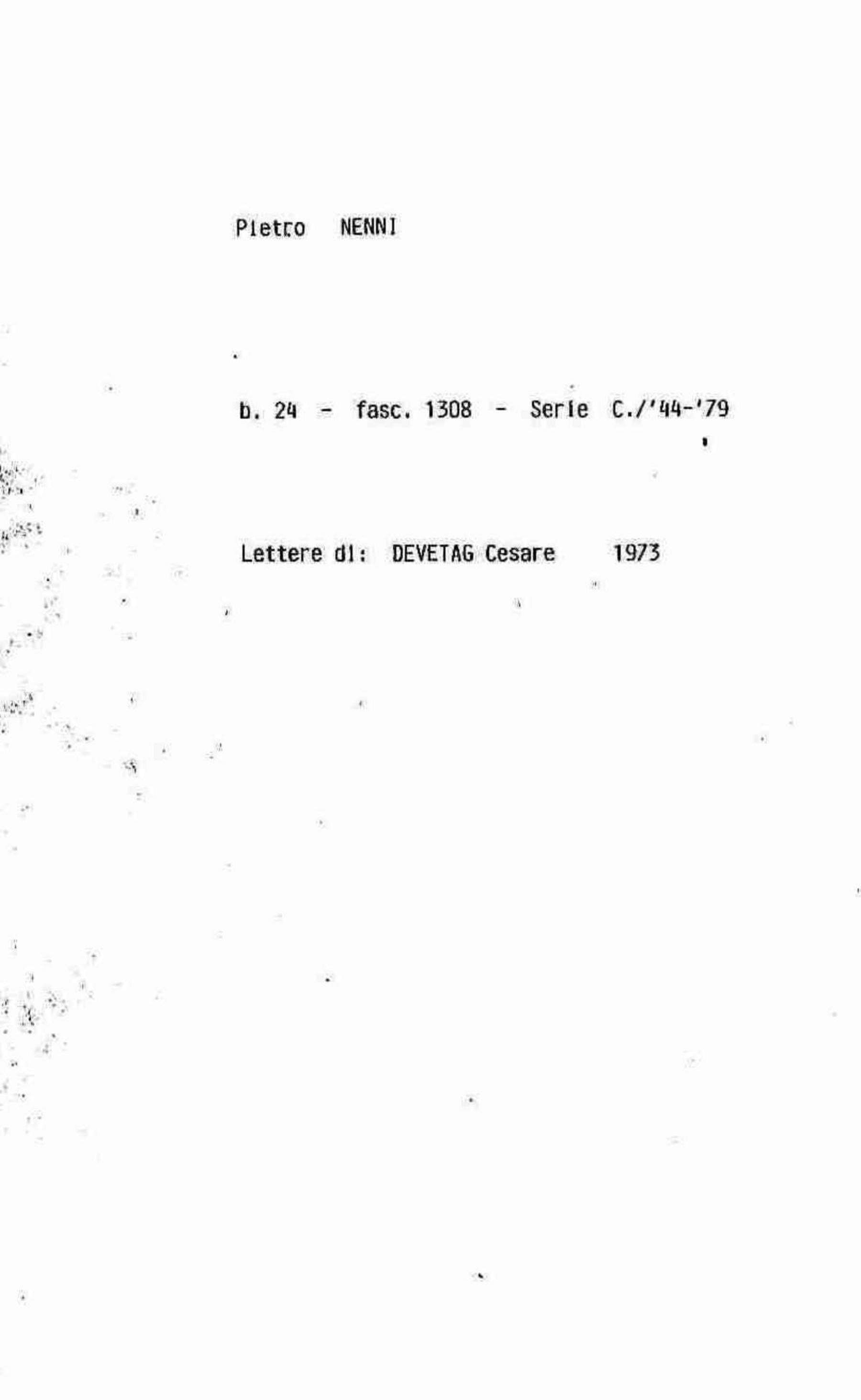 Devetag Cesare, 1973 apr. - mag. 24