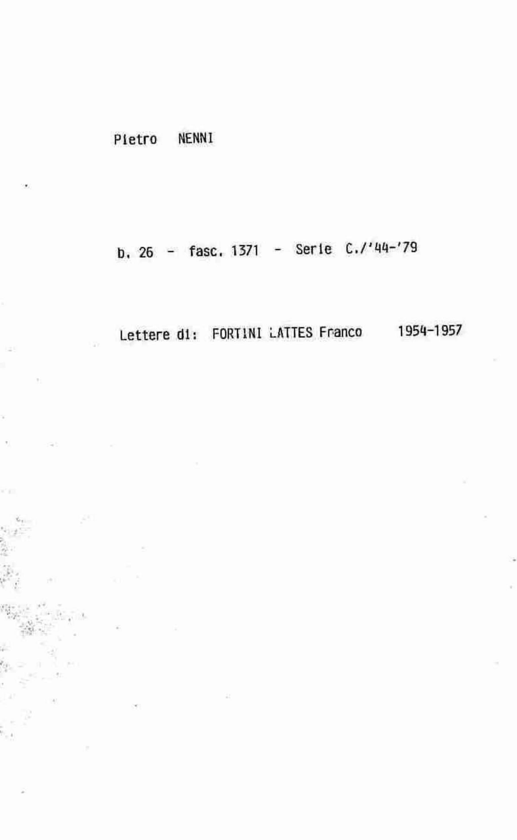 Fortini Lattes Franco, 1954 feb. 11 - 1957 dic. 10