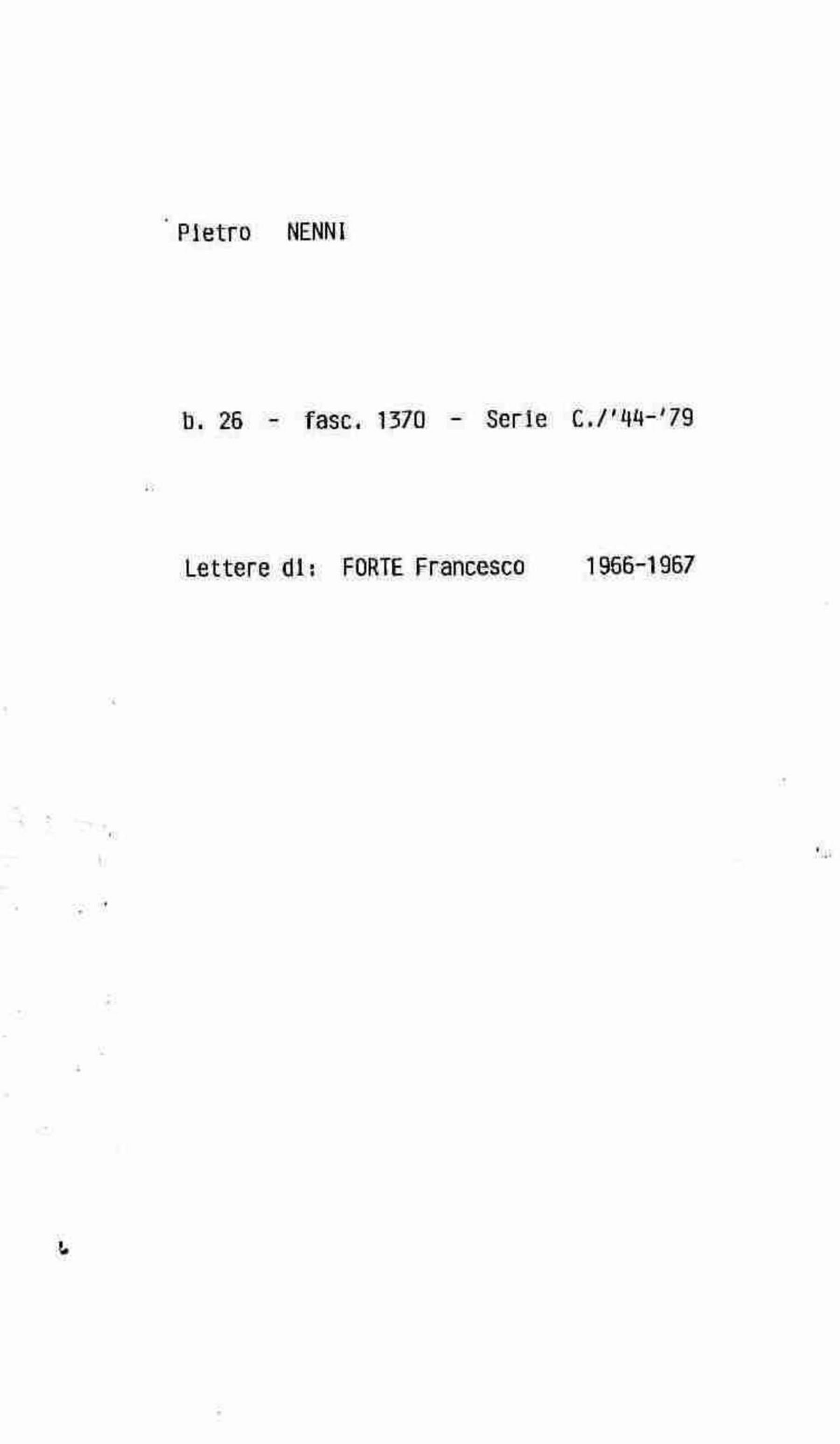 Forte Francesco, 1966 nov. 1 - 1967 lug. 12