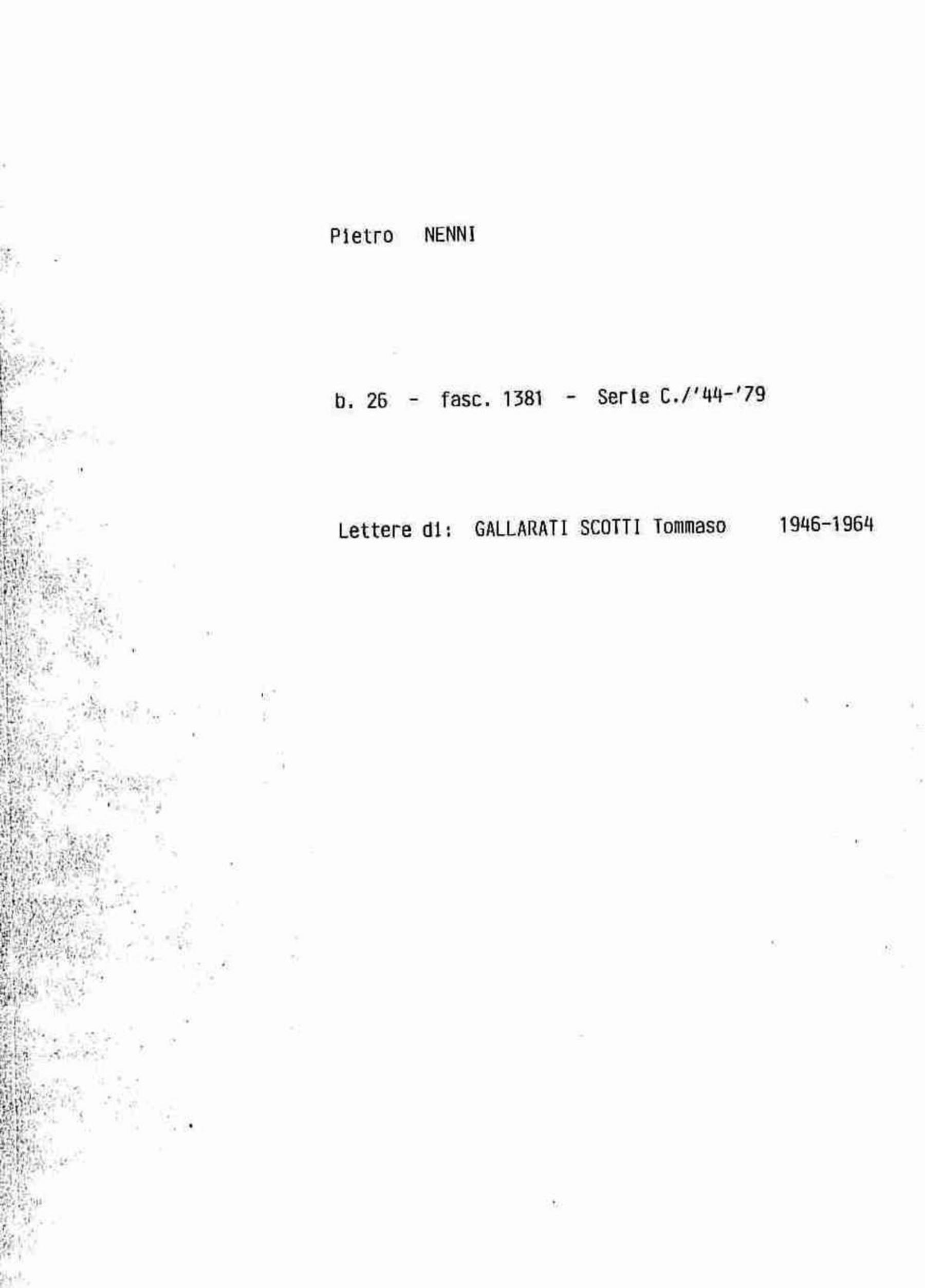 Gallarati Scotti Tommaso, 1946 mar. 29 - 1964 gen. 16