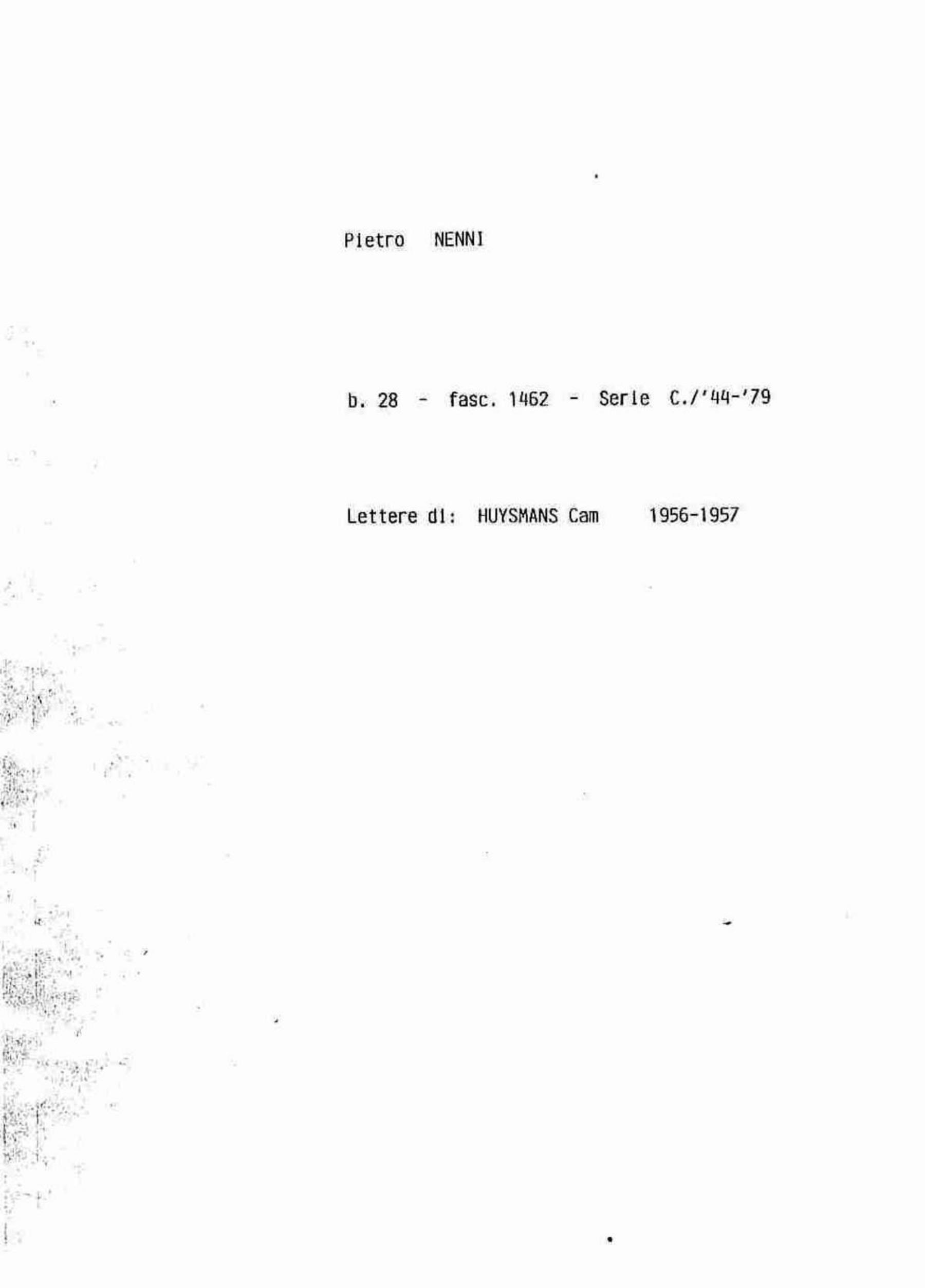 Huysmans Cam, 1956 giu. 7 - 1957 feb. 9