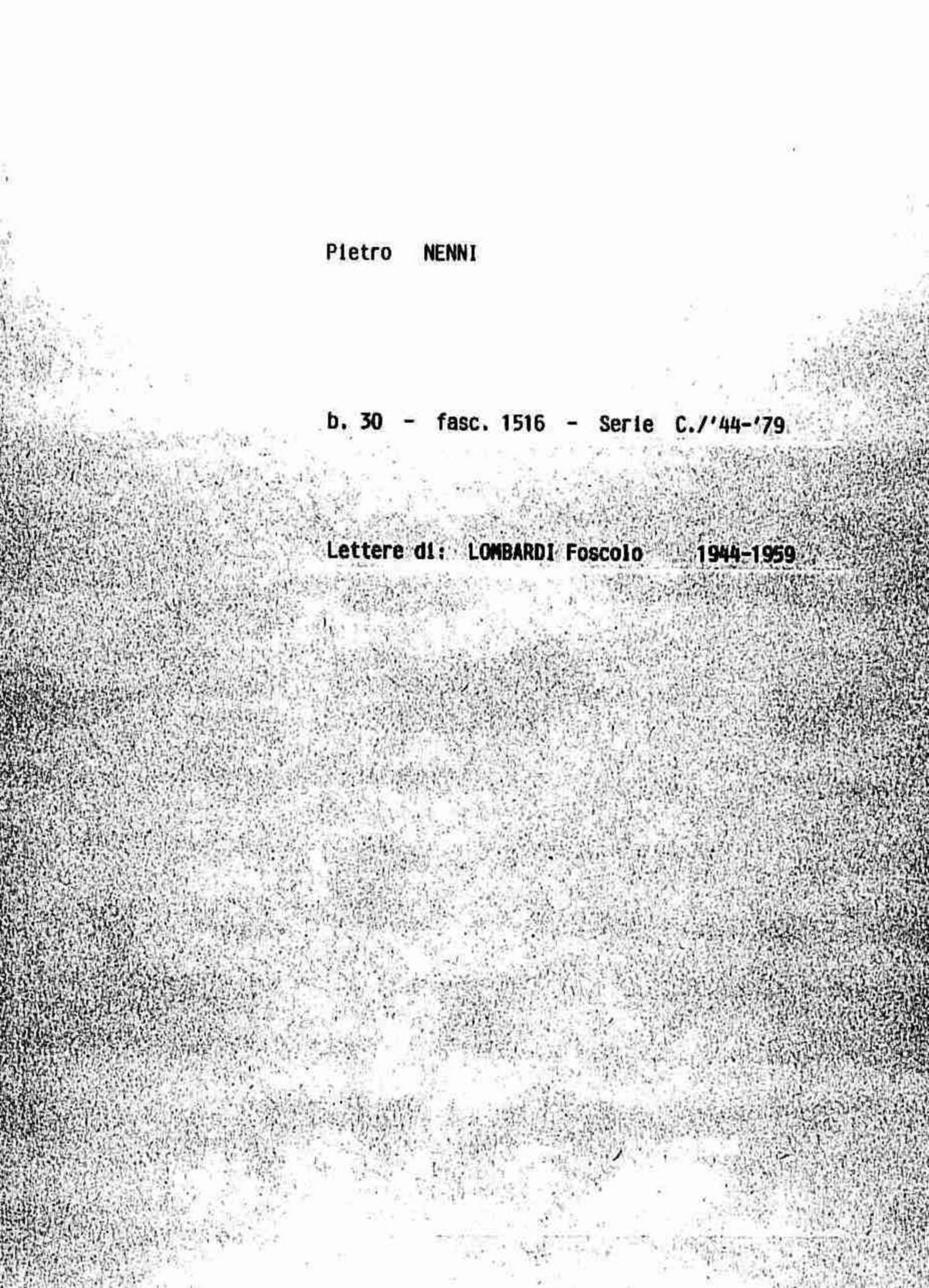 Lombardi Foscolo, 1944 ott. 28 - 1958 lug. 5