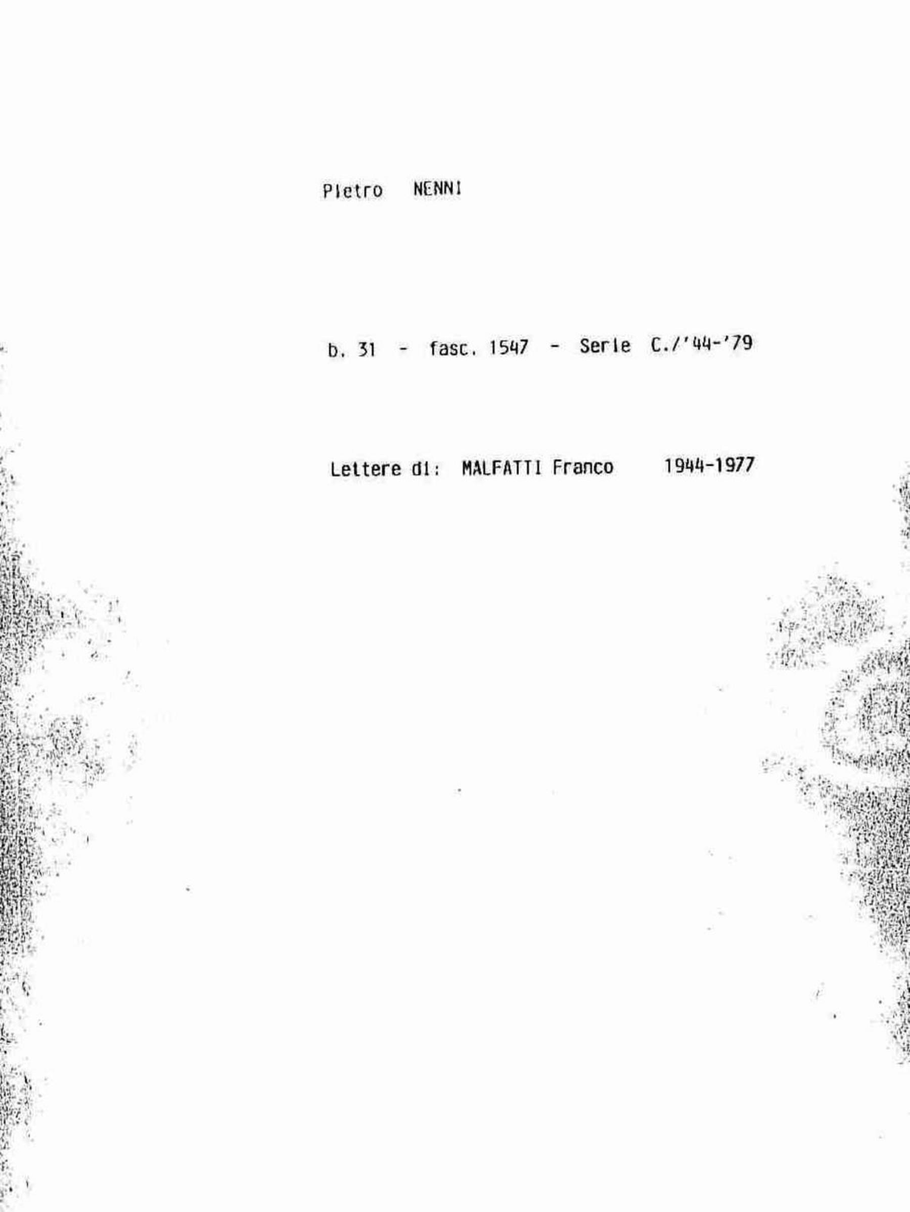 Malfatti Franco, 1944 giu. 19 - 1977 set. 14