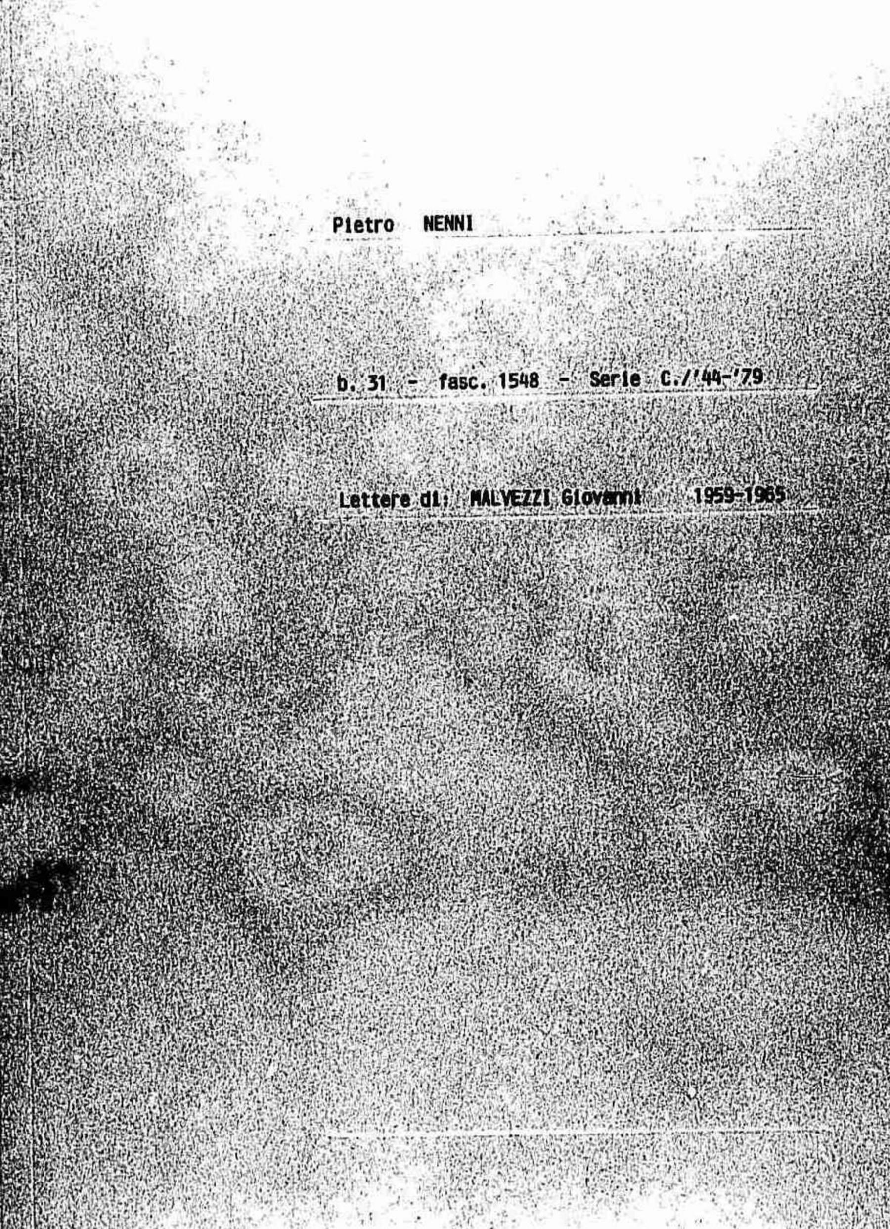 Malvezzi Giovanni, 1959 feb. 18 - 1965 feb. 13