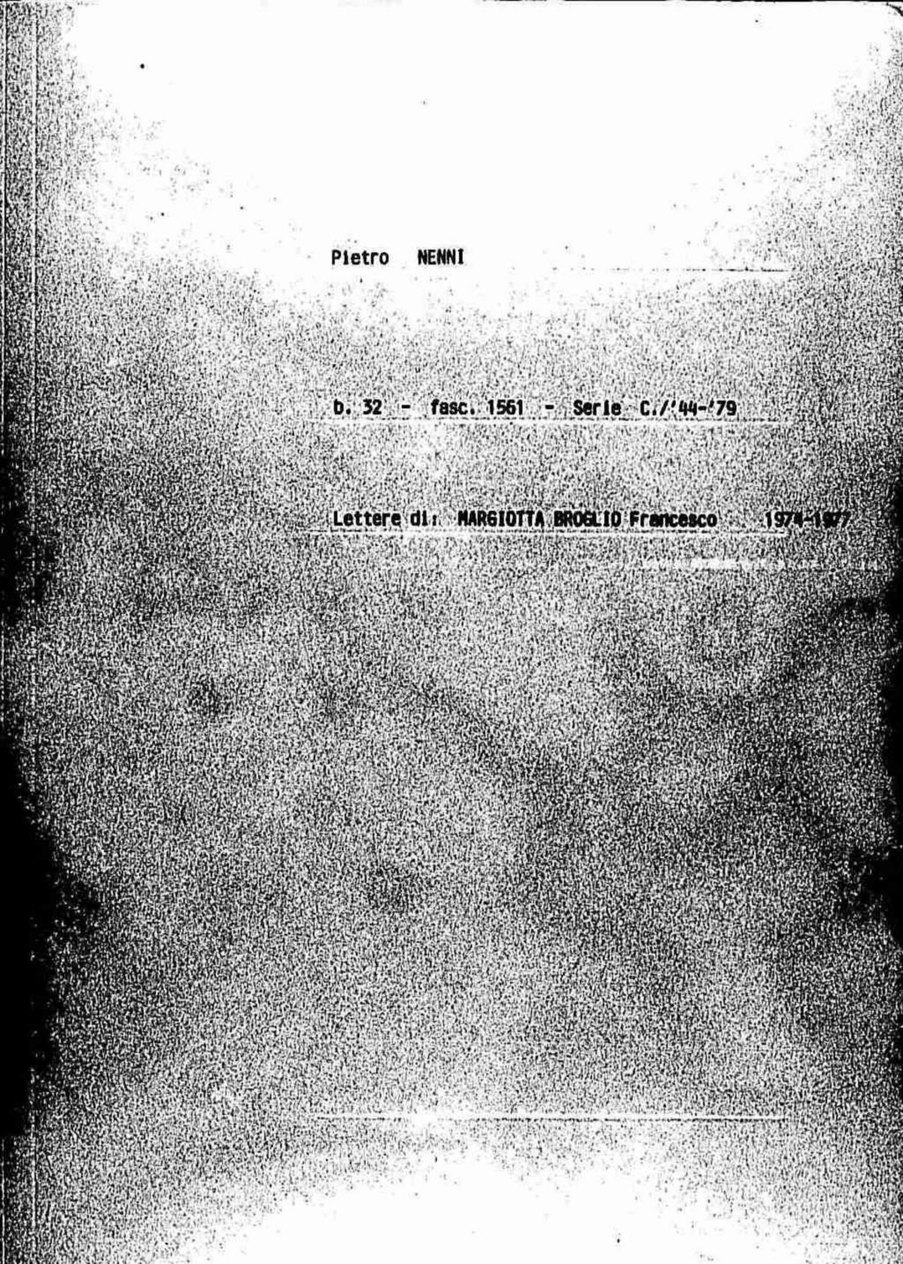 Margiotta Broglio Francesco, 1974 ott. 31 - 1977 dic. 18