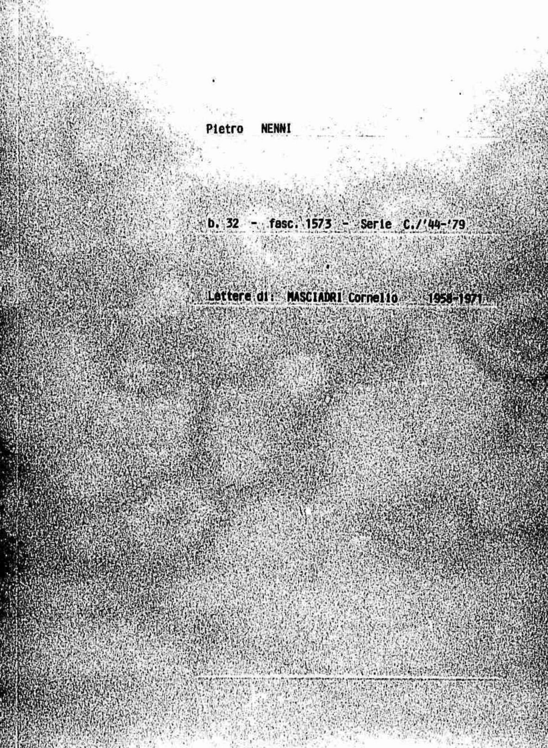 Masciadri Cornelio, 1958 dic. 20 - 1971 feb. 12