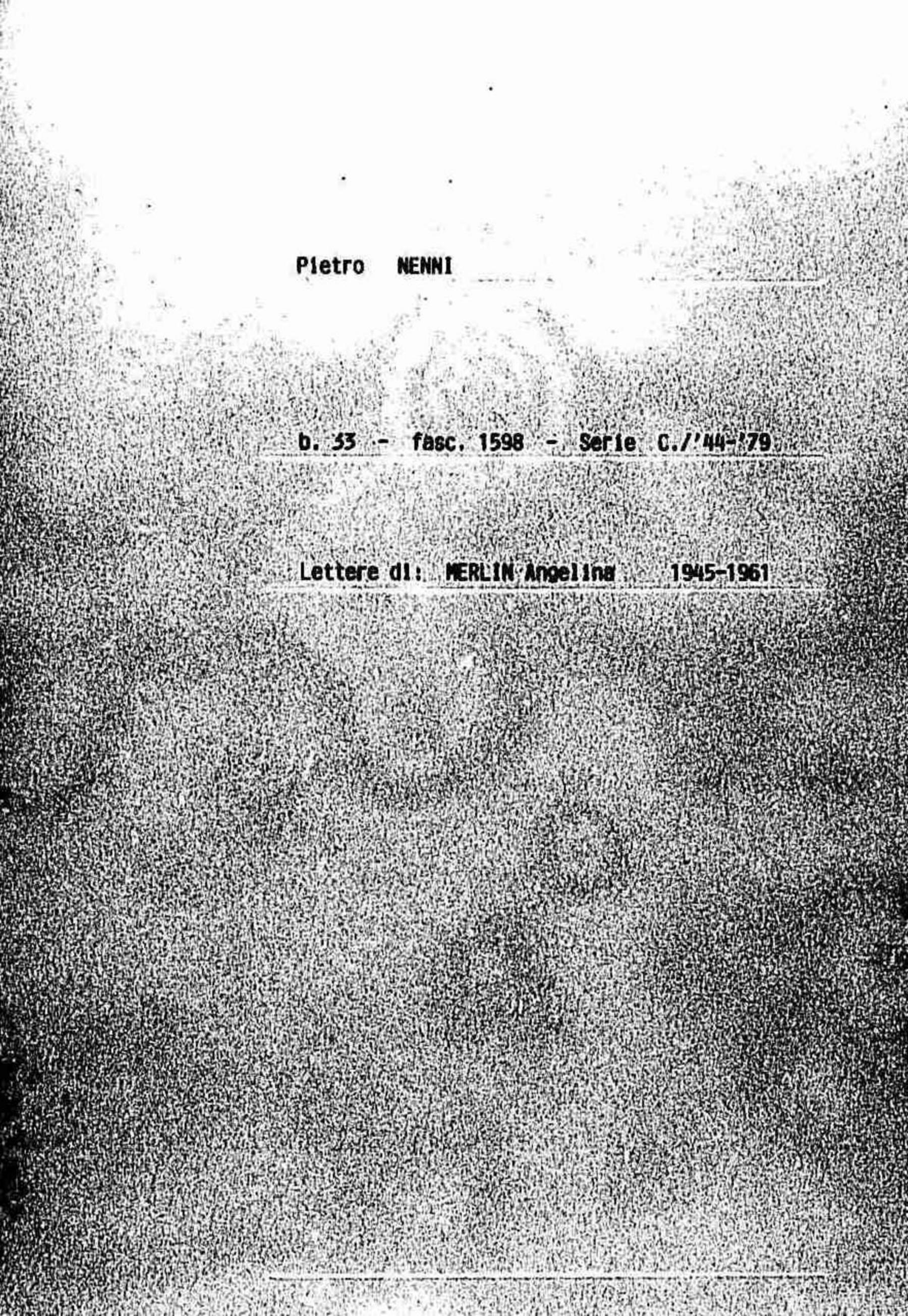 Merlin Angelina, 1945 dic. 31 - 1961 ott. 21