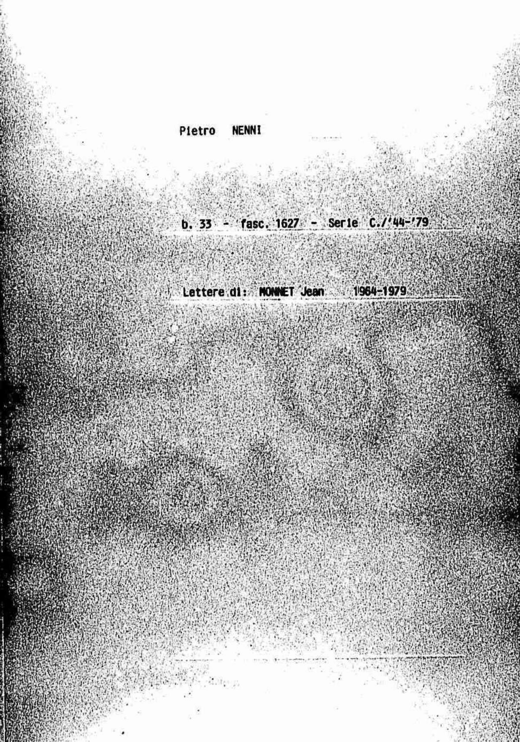 Monnet Jean, 1964 mar. 26 - 1975 apr. 15