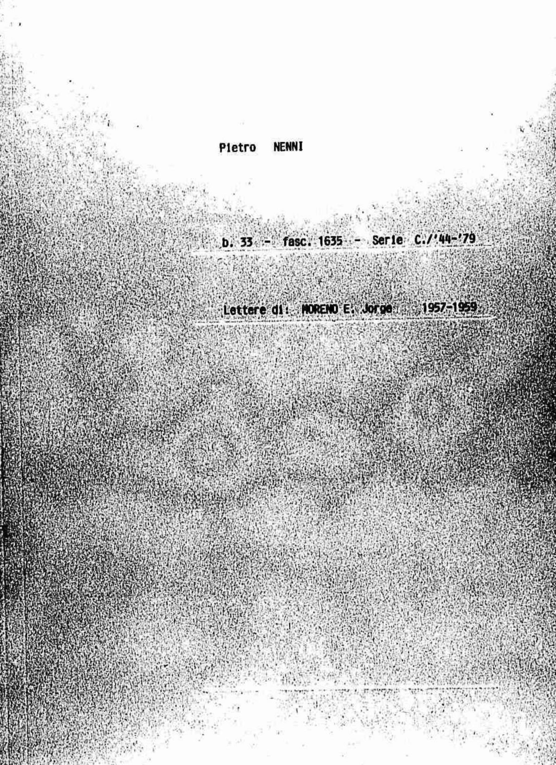 Moreno E. Jorge, 1957 set. 14 - 1959 apr. 18