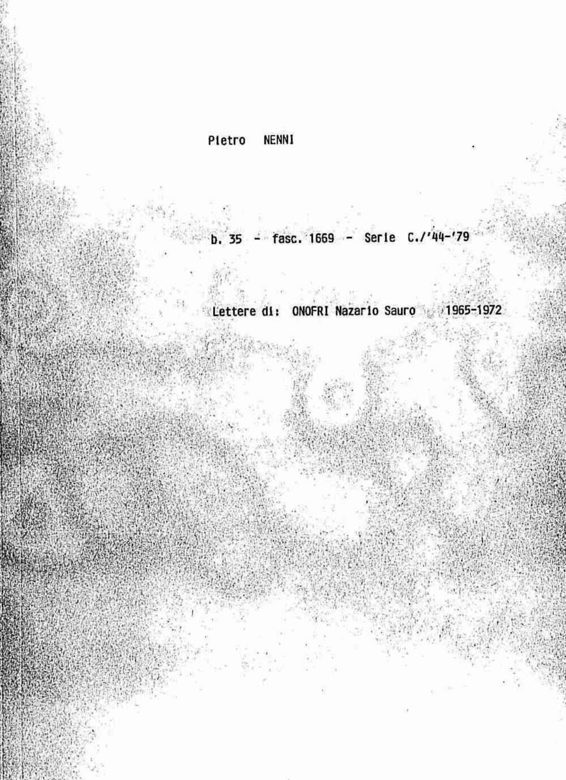 Onofri Nazario Sauro, 1965 mag. 28 - 1972 feb. 4