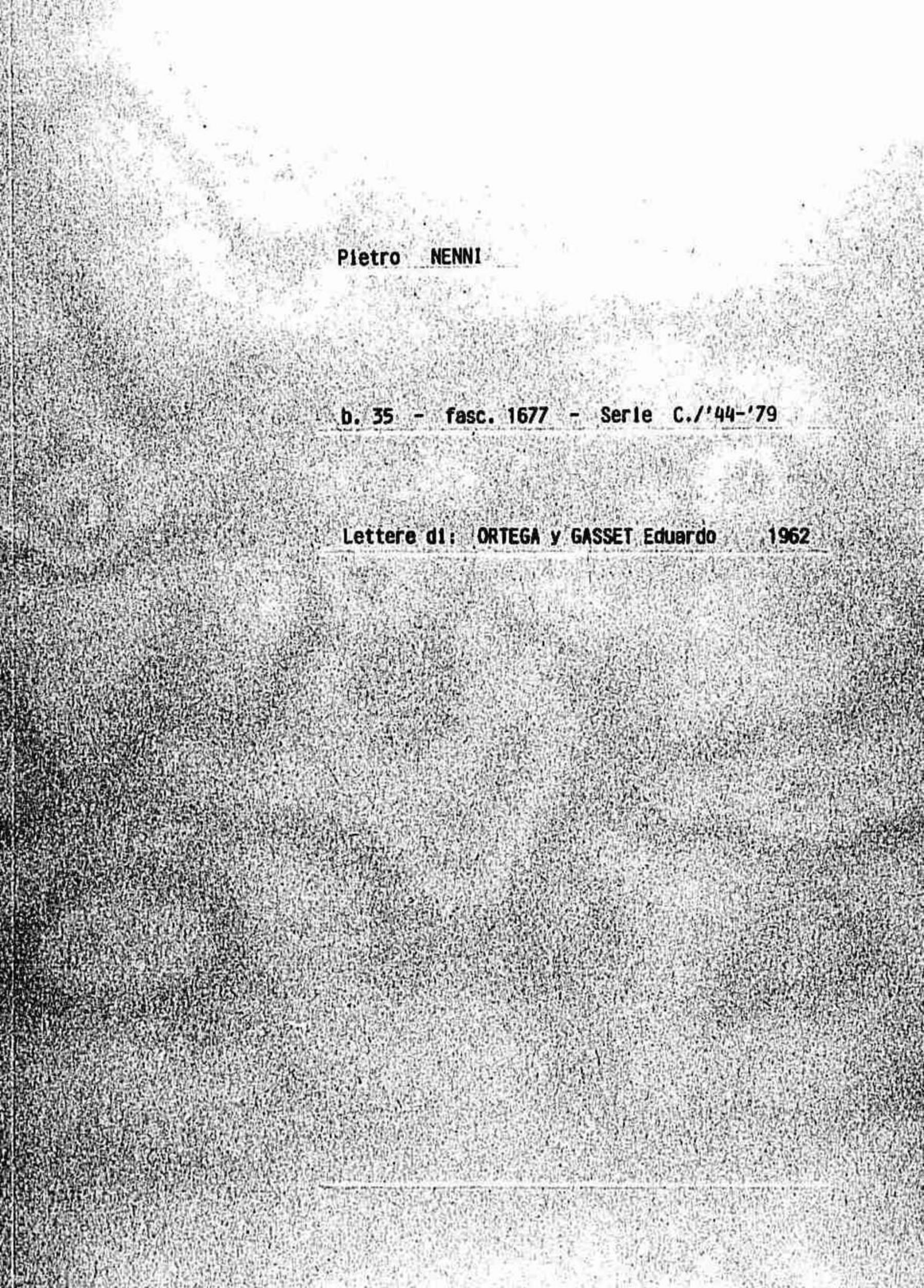 Ortega y Gasset Eduardo, 1962 apr. 19 - dic. 18