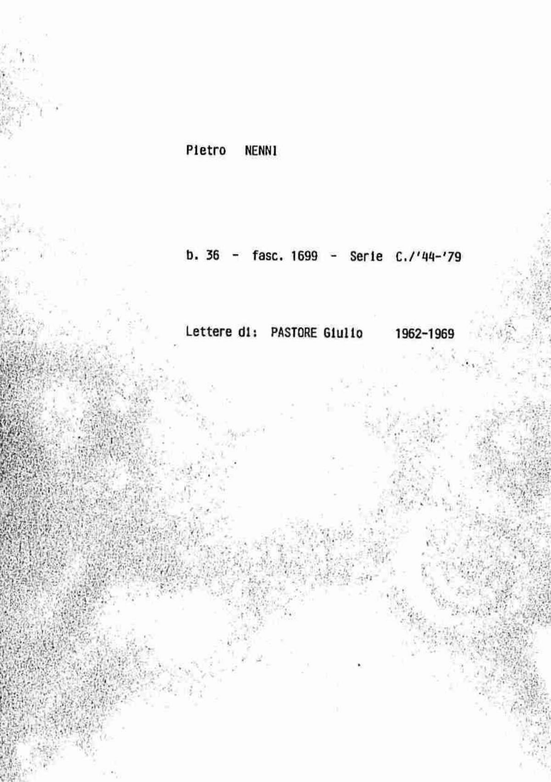 Pastore Giulio, 1962 mag. 30 - 1968 apr. 5