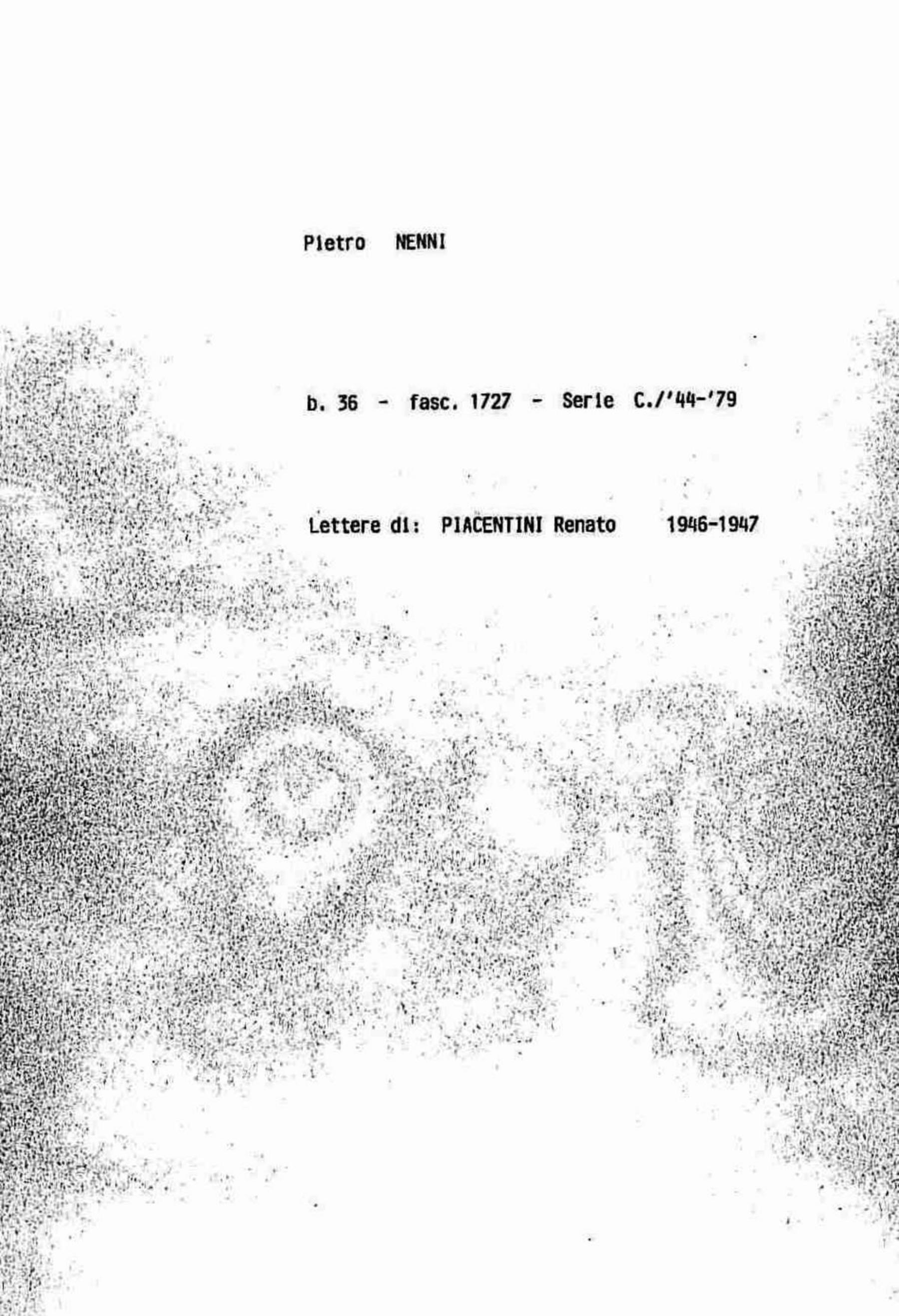 Piacentini Renato, 1946 nov. 20 - 1947 gen. 26