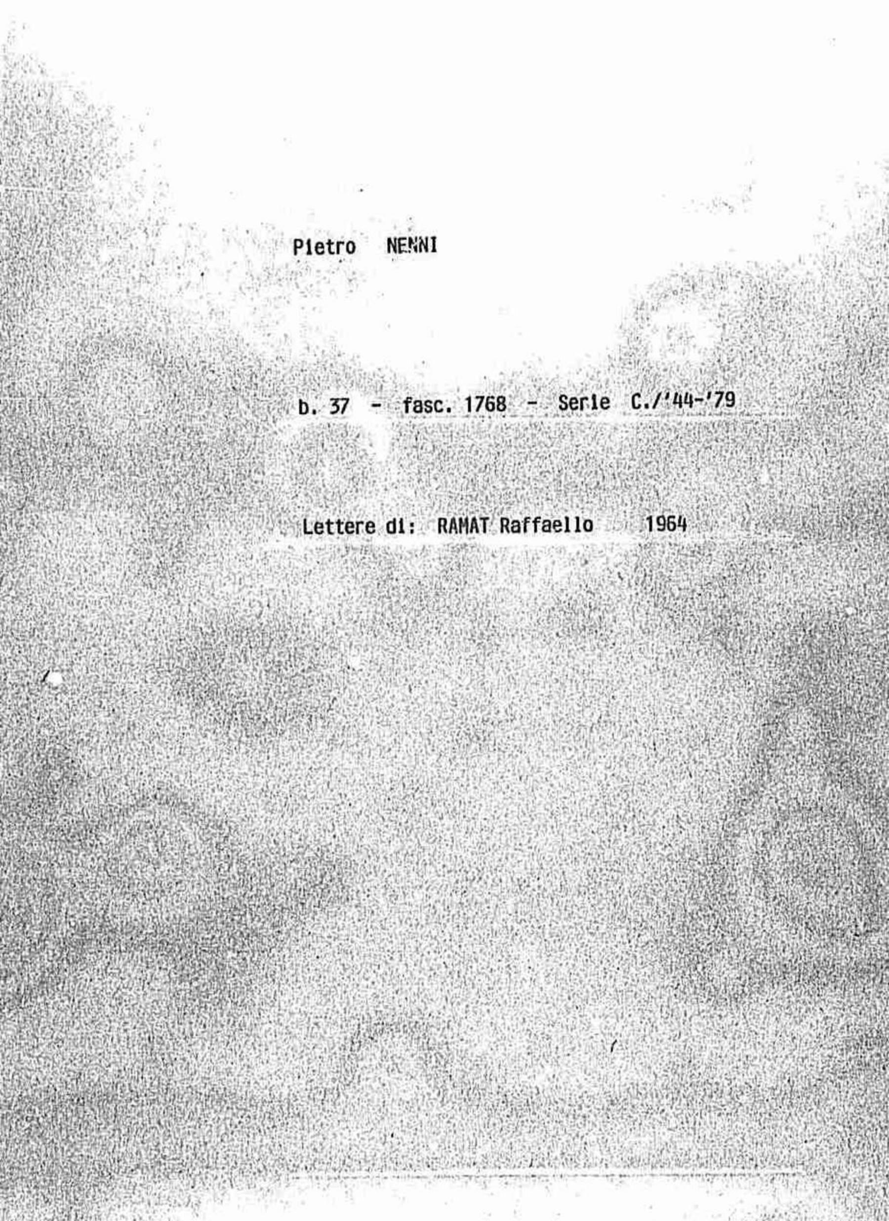 Ramat Raffaello, 1964 feb. 3 - 10