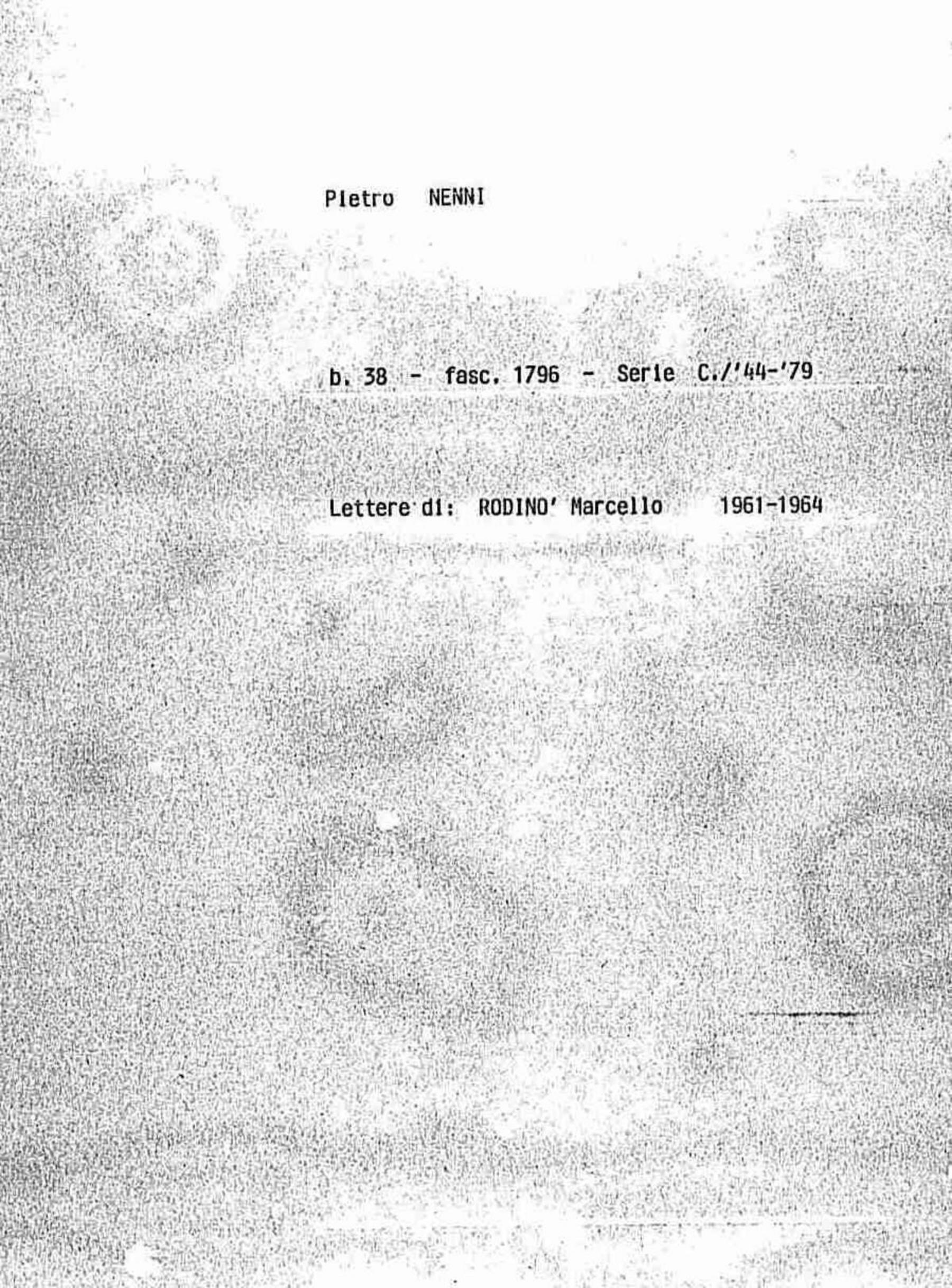Rodino' Marcello, 1961 ott. 20 - 1964 mag. 20