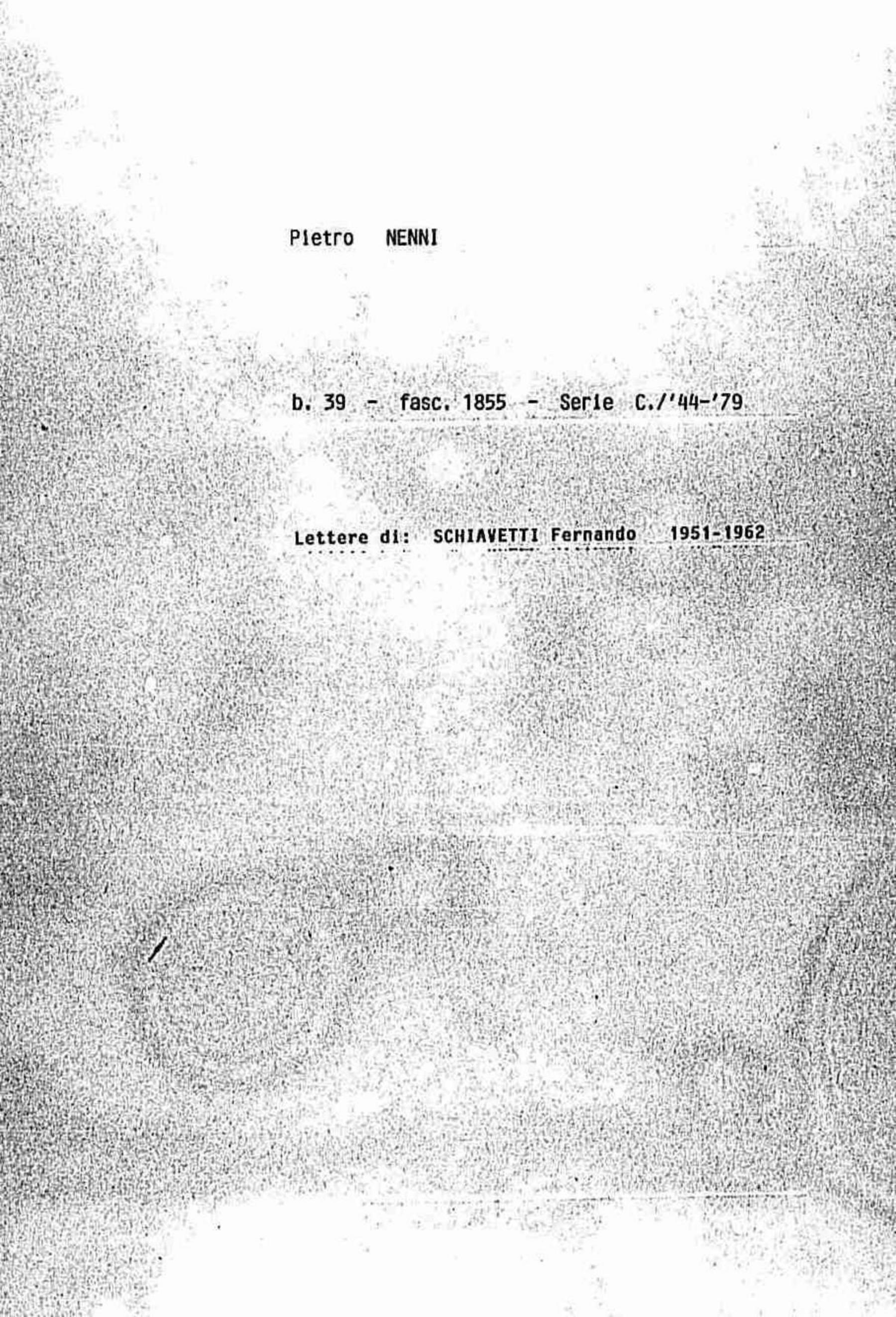 Schiavetti Fernando, 1951 feb. 10 - 1962 dic. 28