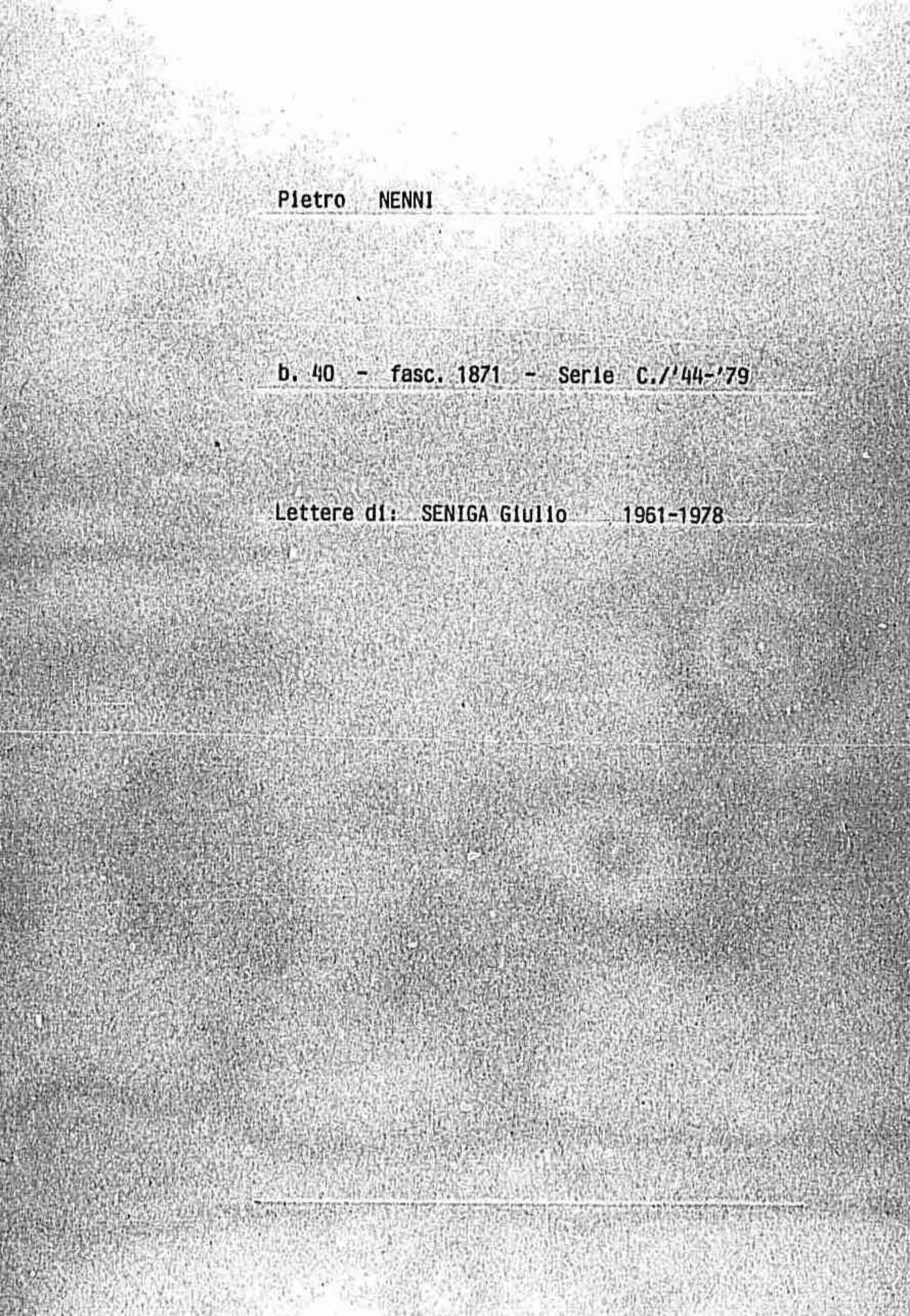 Seniga Giulio, 1961 mag. 7 - 1978