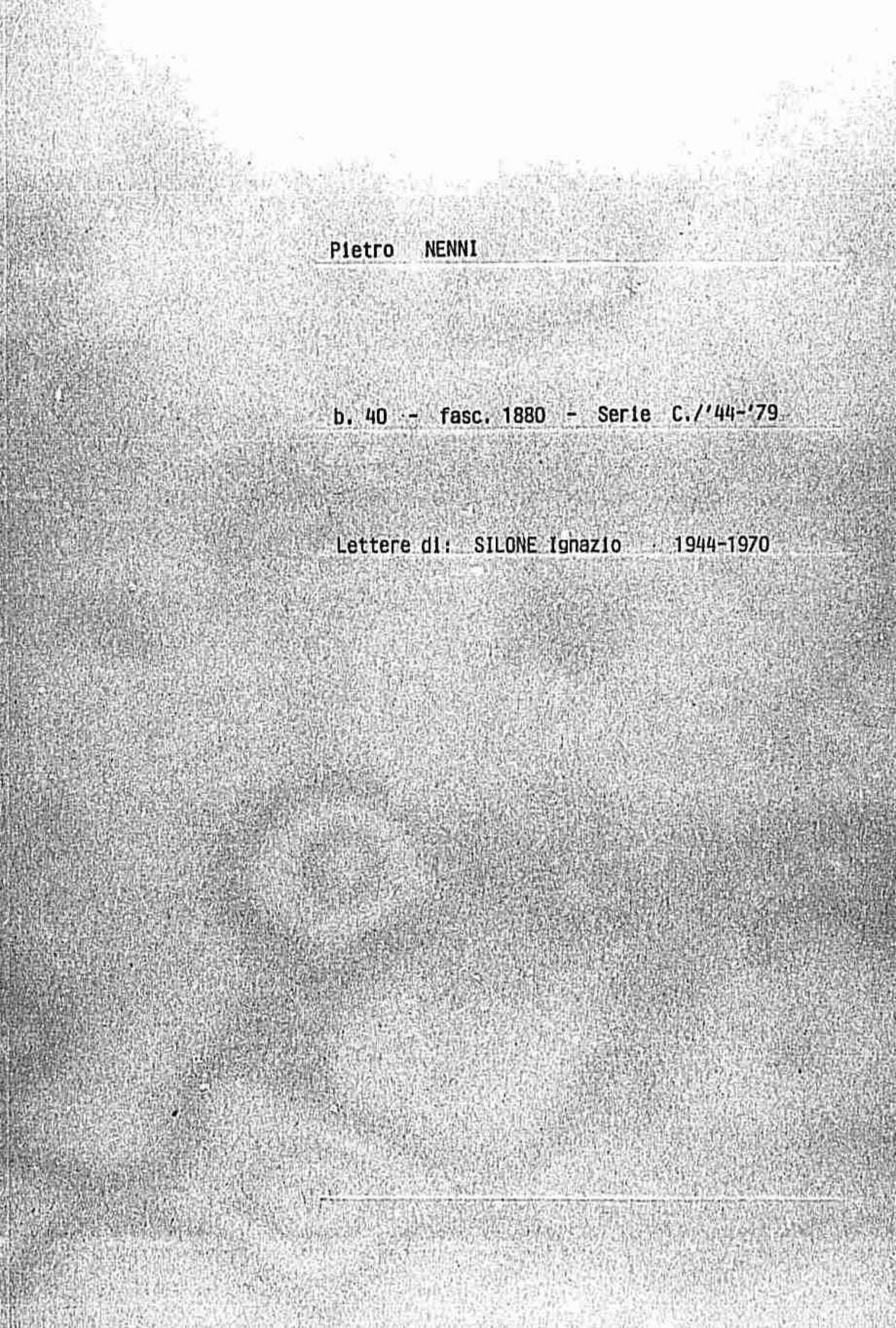 Silone Ignazio, 1944 nov. 23 - 1970 mag. 5