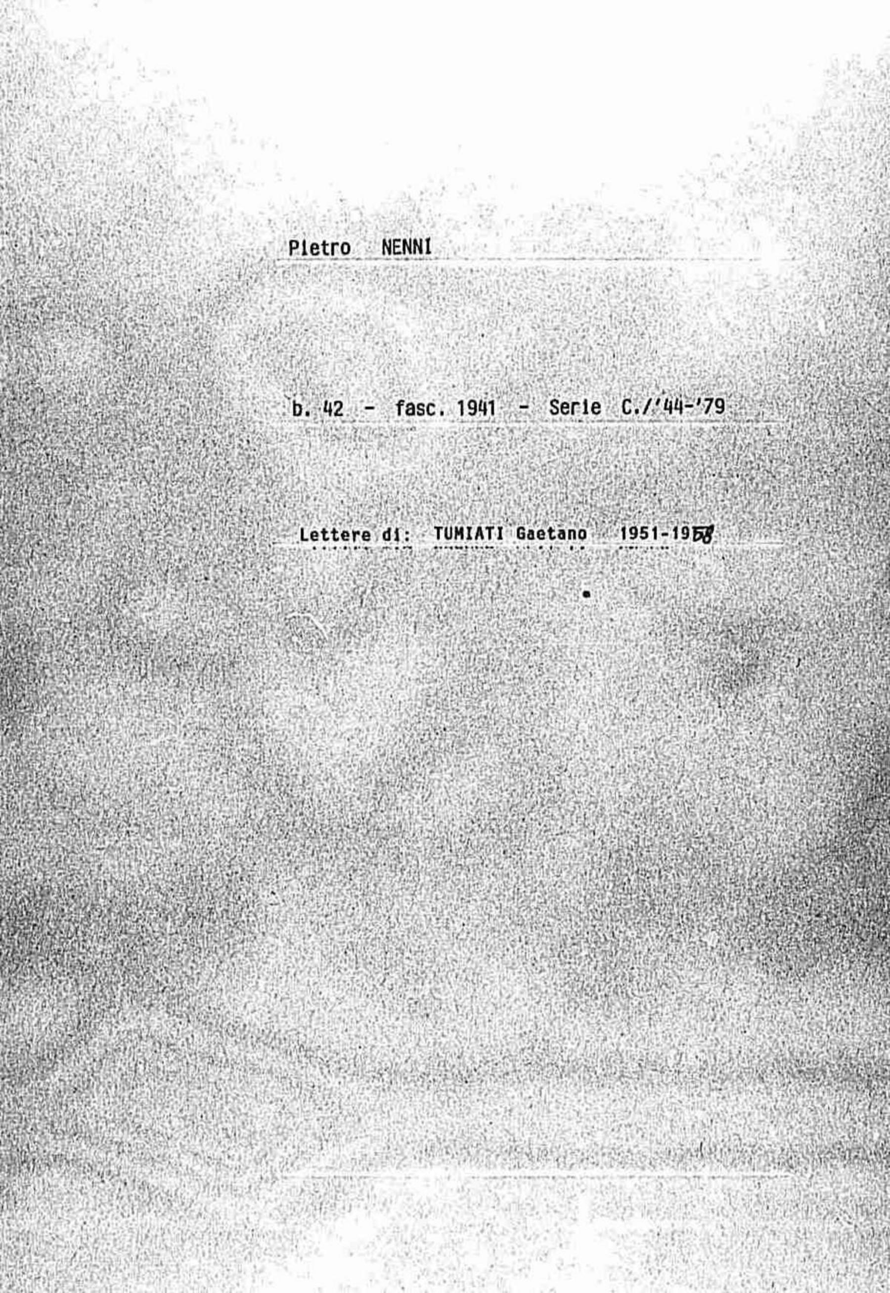 Tumiati Gaetano, 1951 ott. 29 - 1976 set. 19