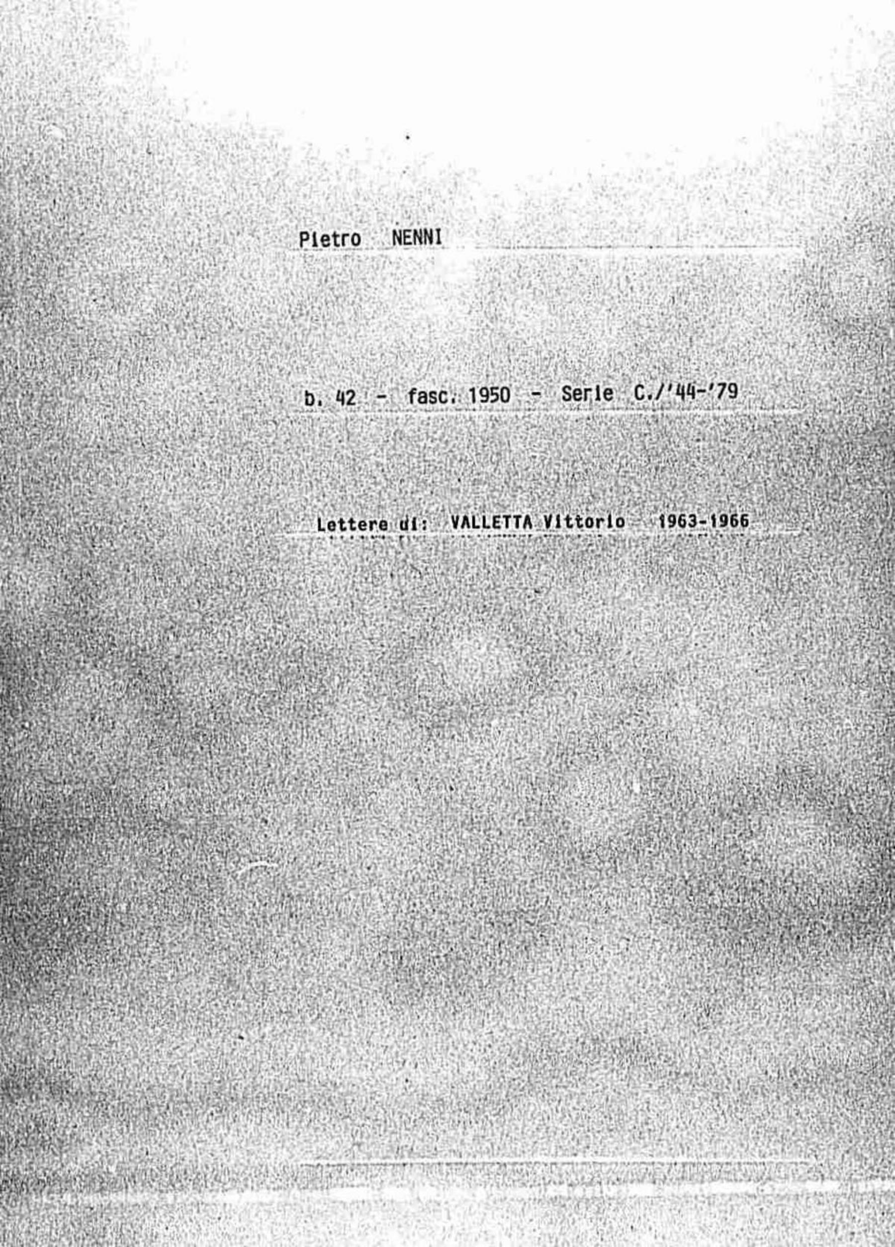 Valletta Vittorio, 1963 apr. 11 - 1966 dic. 1