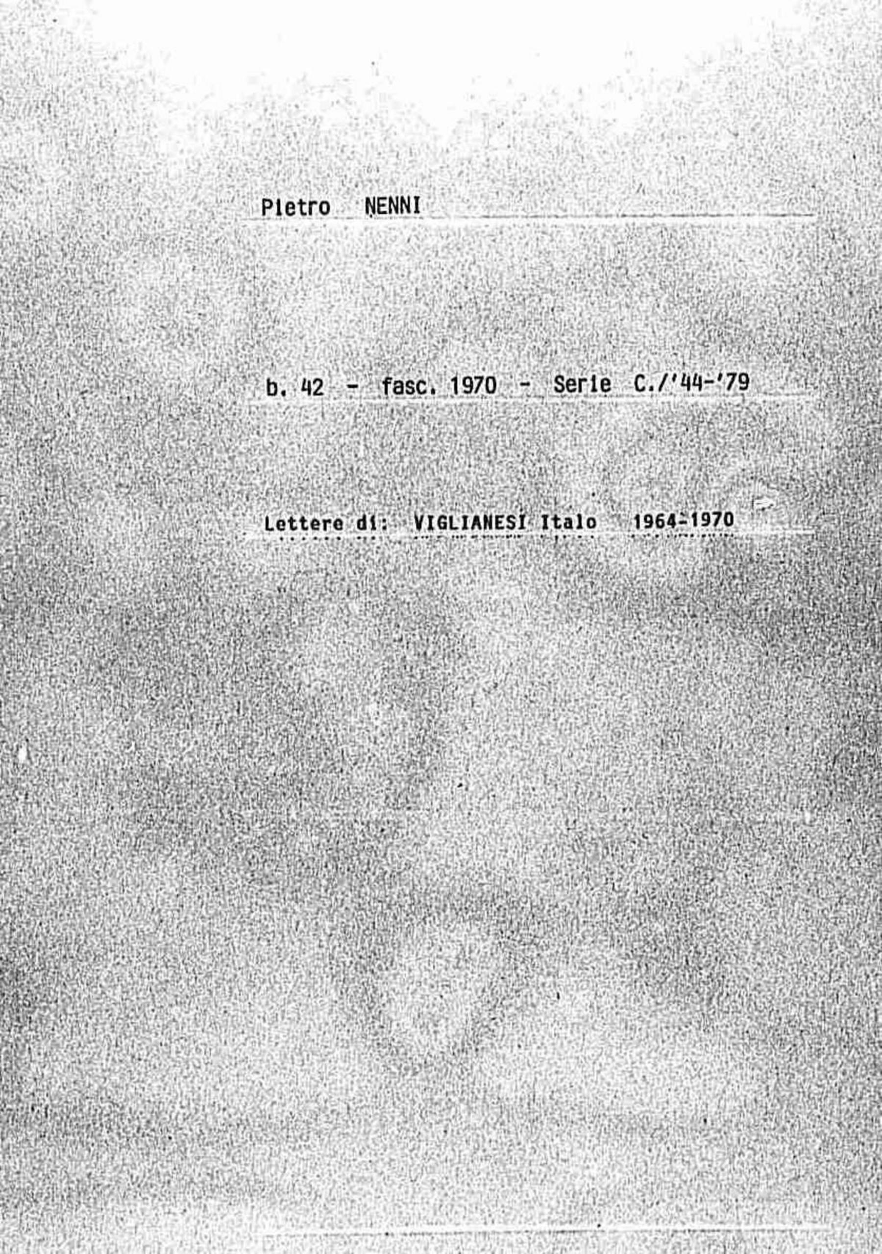 Viglianesi Italo, 1964 feb. 4 - 1970 nov. 26