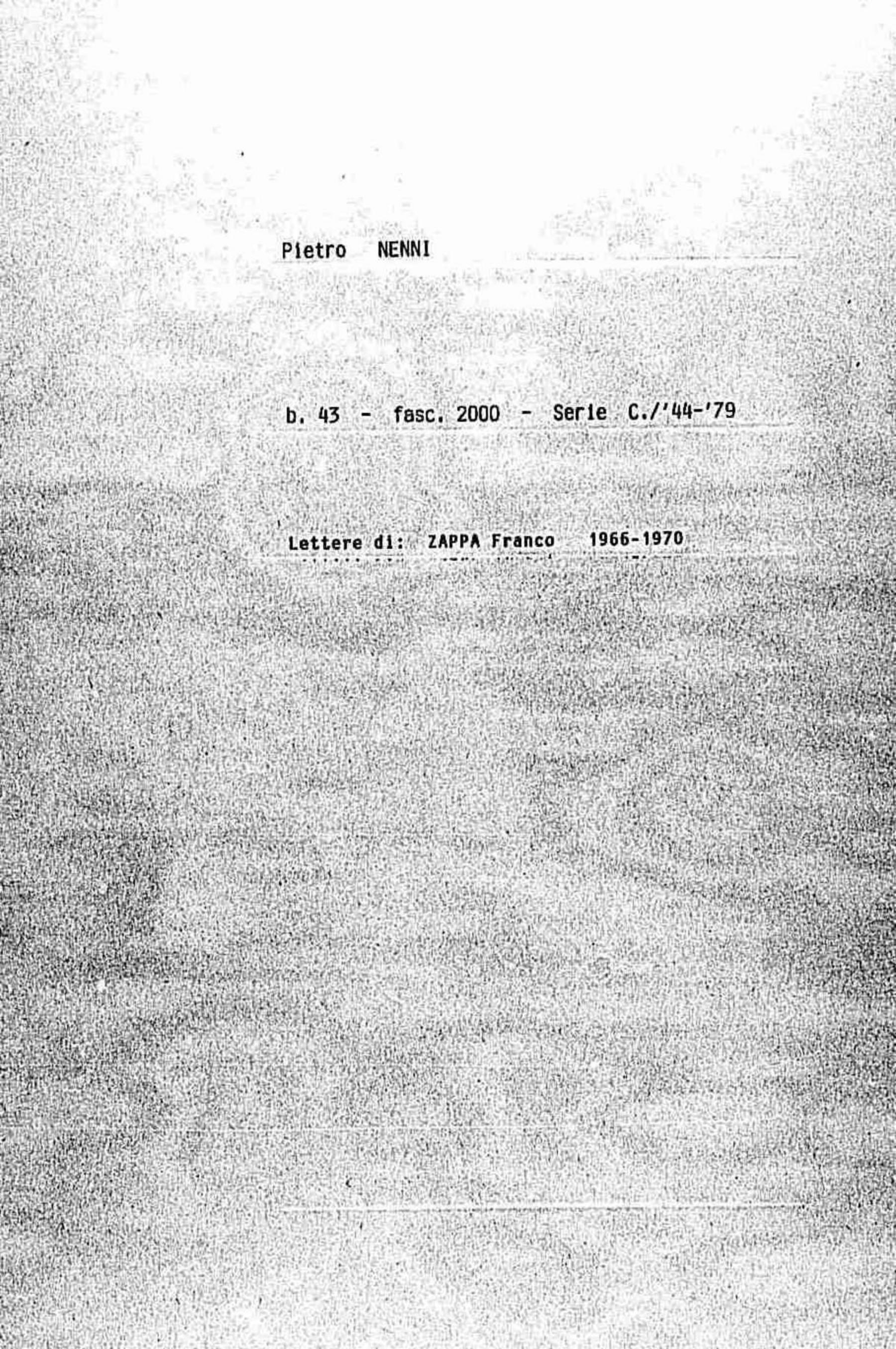 Zappa Franco, 1966 giu. 23 - 1970 ago. 12