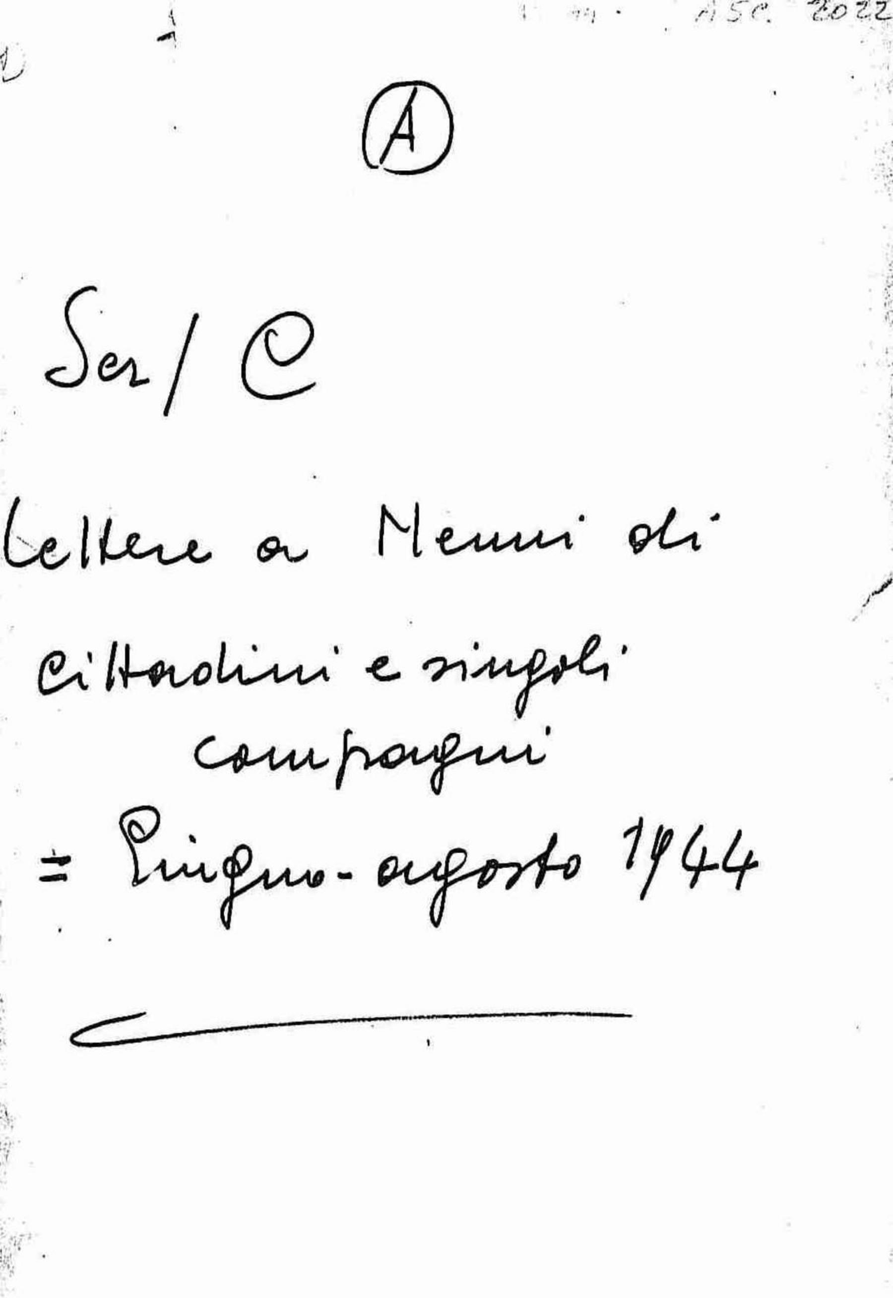 Lettere a Nenni di cittadini e singoli compagni, 1944 giu. - ago.