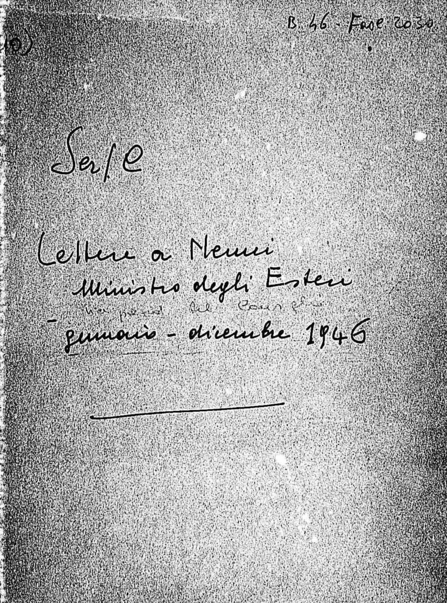 Lettere a Nenni Ministro degli Esteri, 1946 gen. - dic.