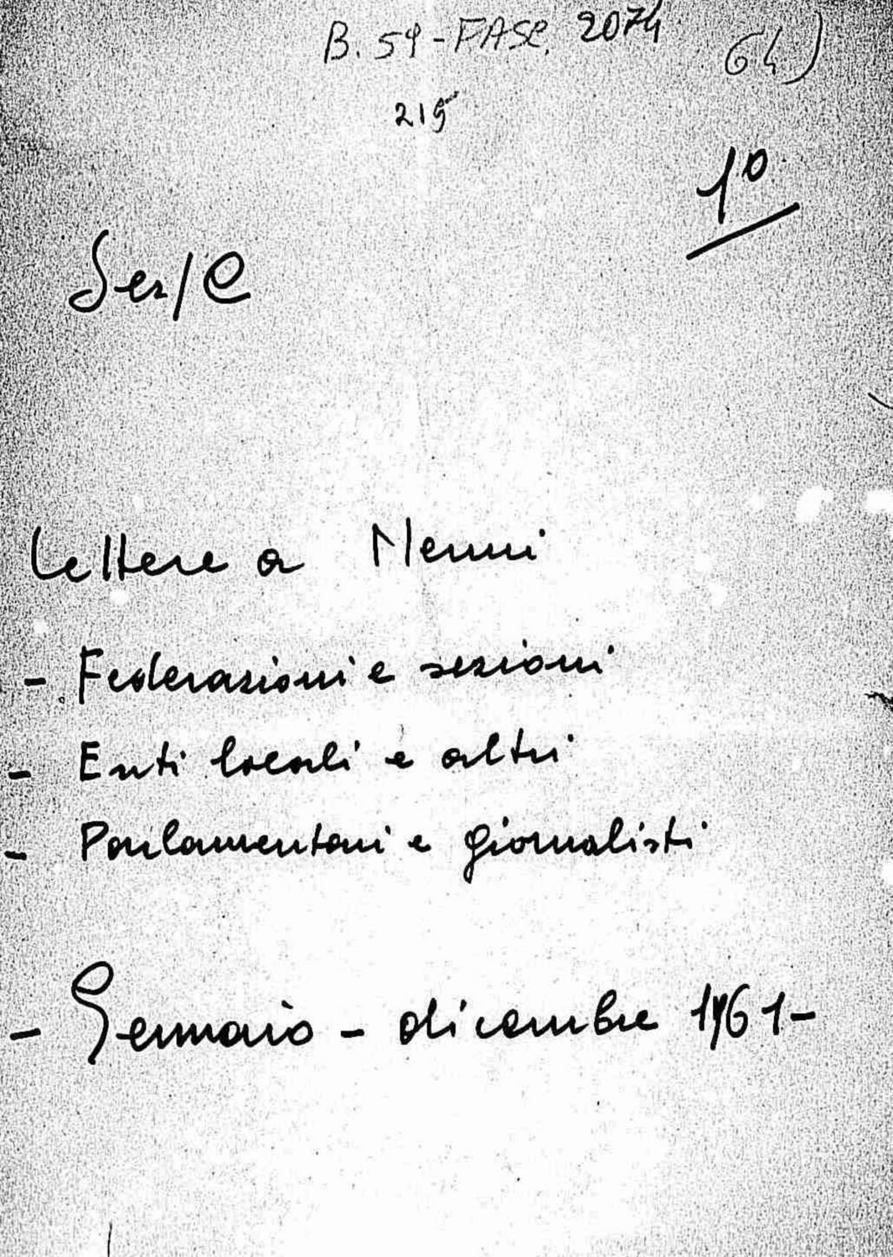 Lettere a Nenni di federazioni e sezioni, enti locali ed altri, parlamentari e giornalisti, 1961 gen. - dic.