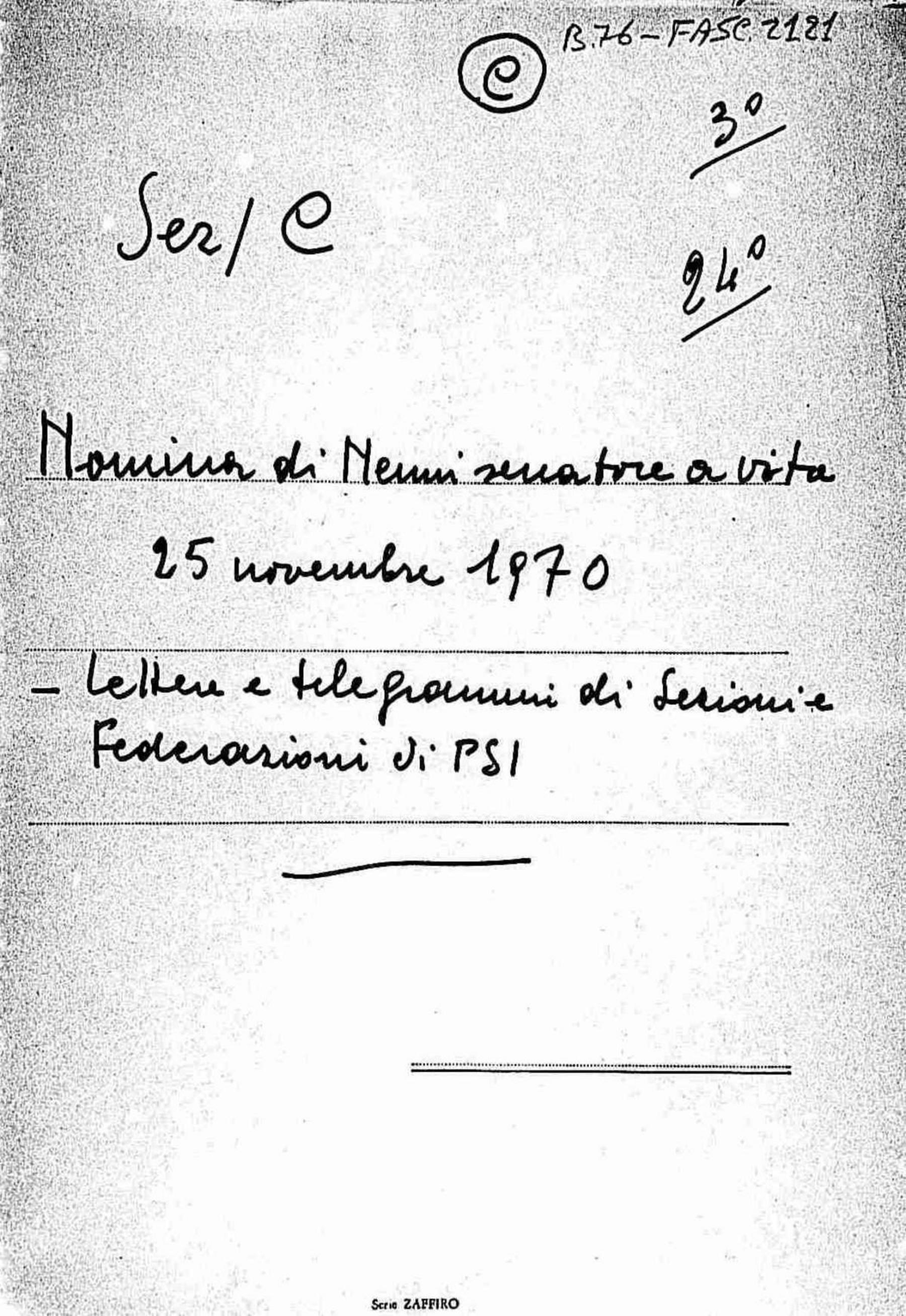 Lettere e telegrammi di sezioni e federazioni del Psi per la nomina di Pietro Nenni Senatore a vita del 25 novembre 1970, 1970 nov.