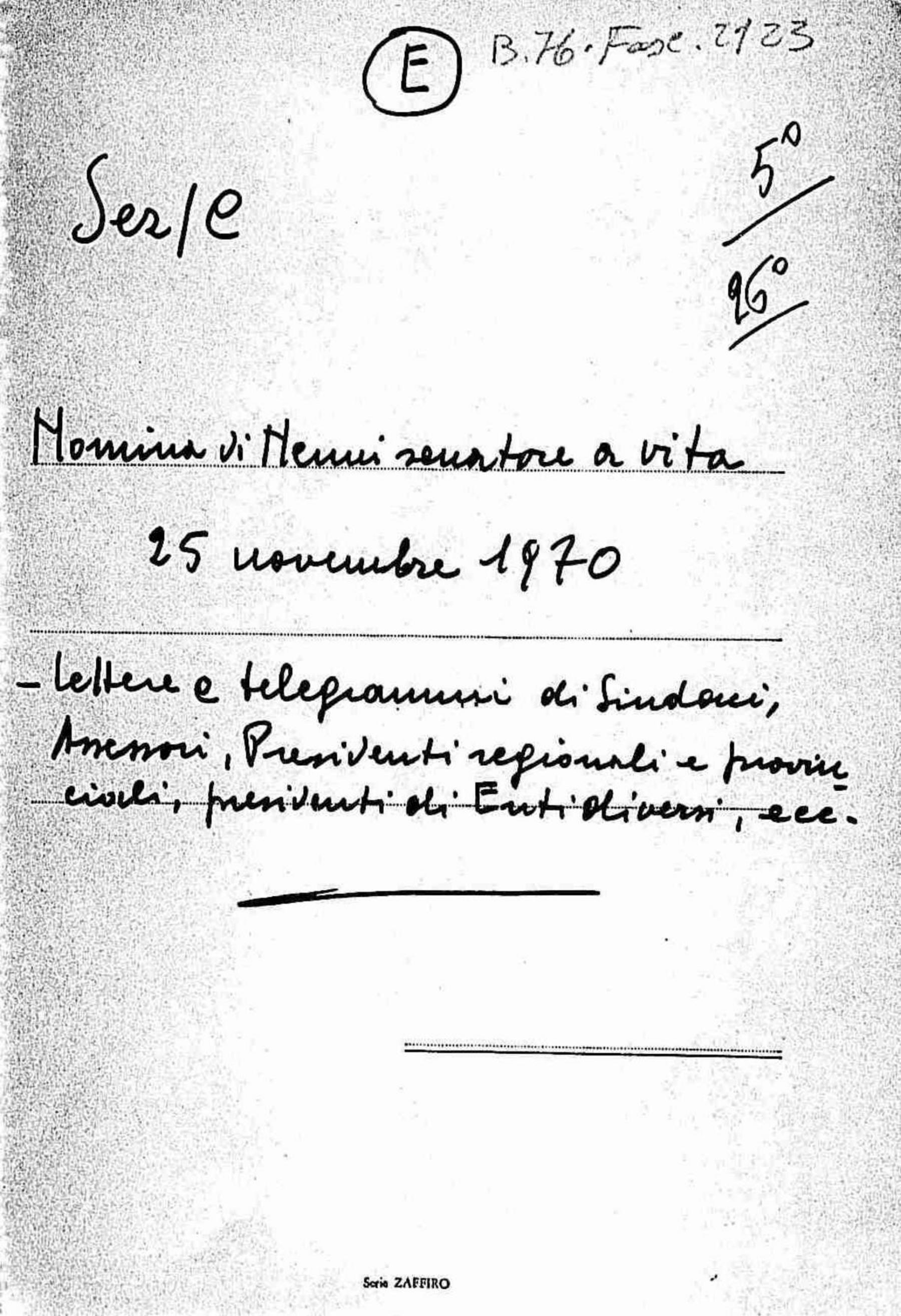 Lettere e telegrammi di sindaci, assessori, presidenti regionali e provinciali, presidenti di enti diversi per la nomina di Pietro Nenni senatore a vita il 25 novembre 1970, 1970 nov.